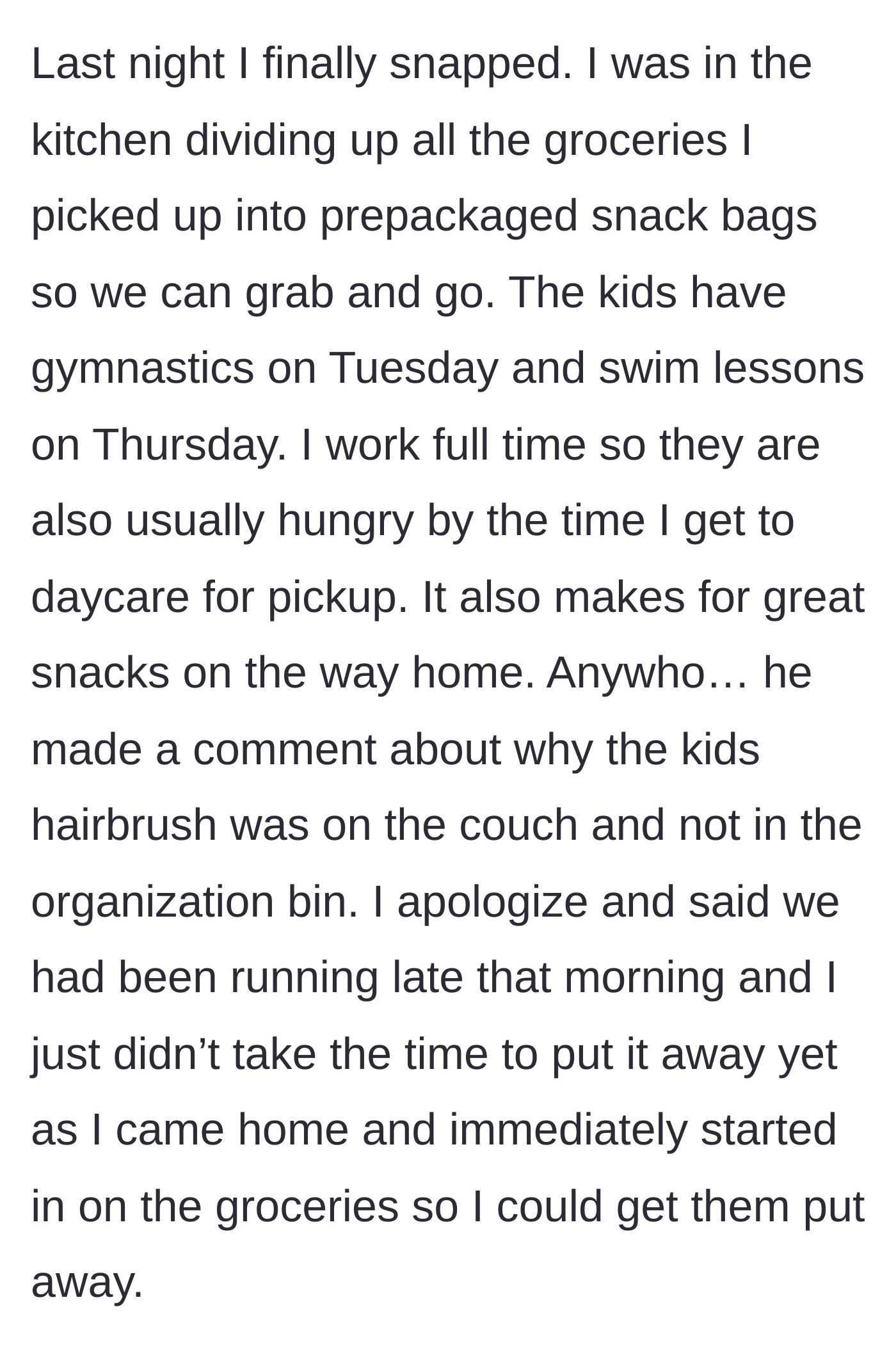 Story part 2 - Overwhelmed mom prepping snacks after work gets criticized over a misplaced hairbrush.
