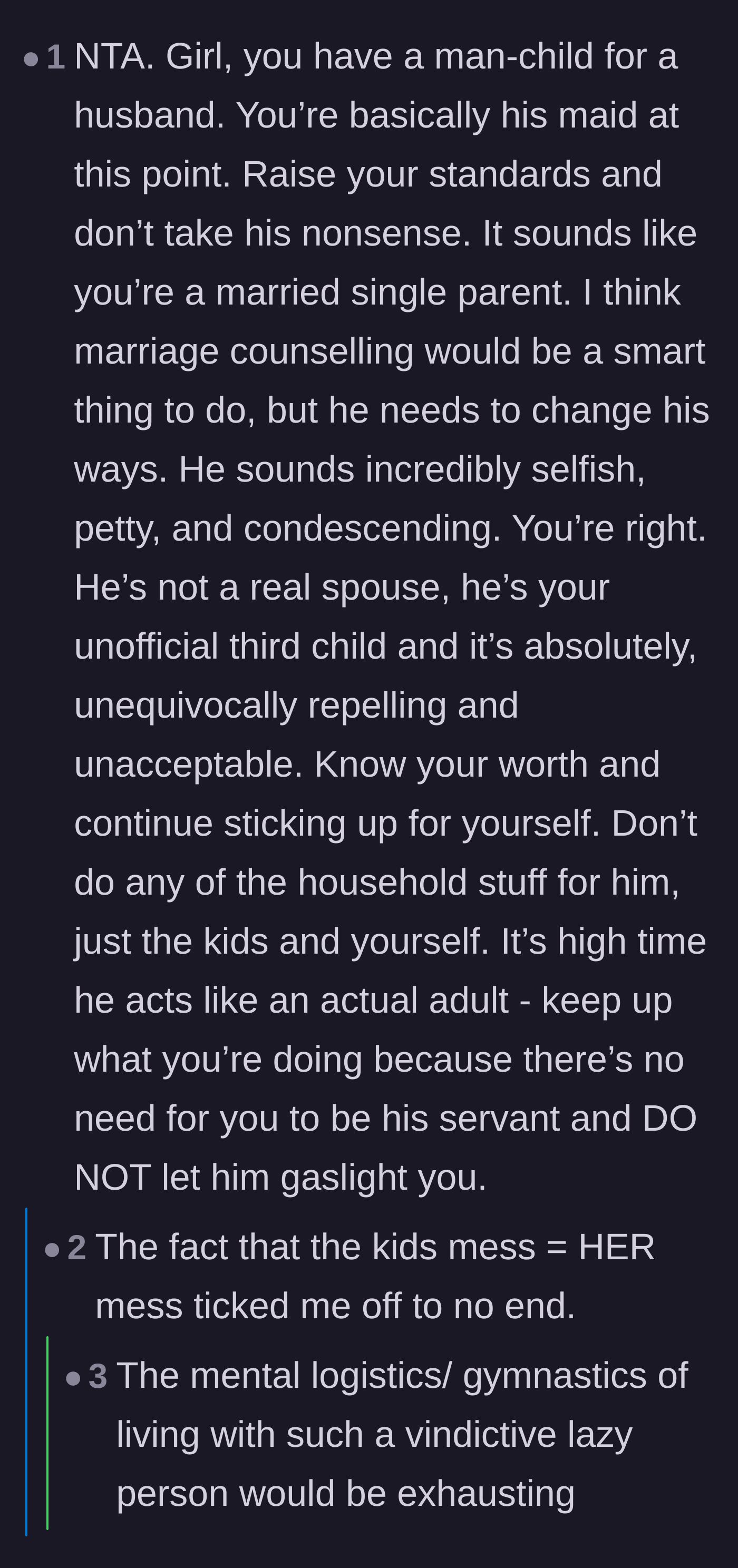 Comment thread 2 - Commenters validating that the wife is essentially acting as a married single mother to a demanding man-child.