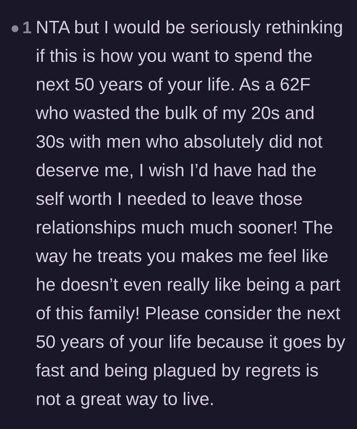 Comment thread 3 - Advice from an older woman warning the wife not to waste the next fifty years with a man who doesn't value her.