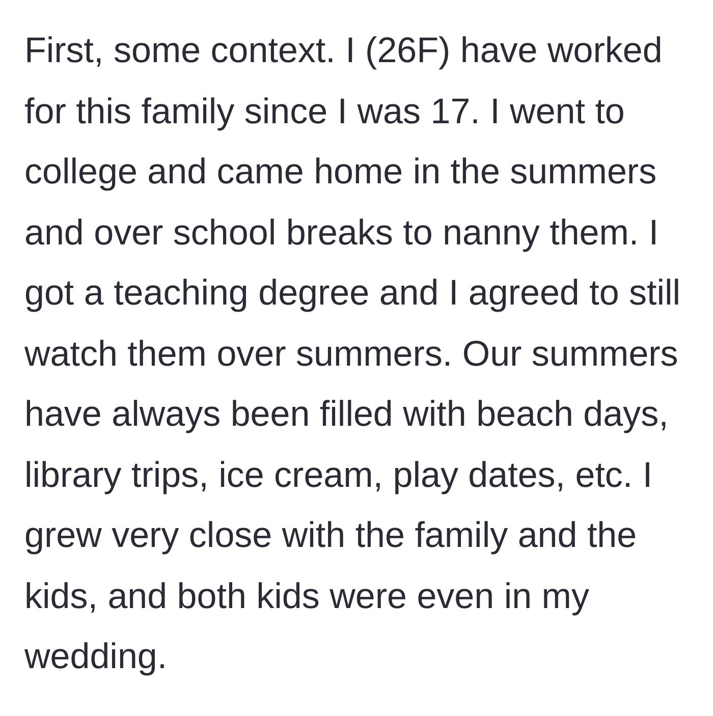 Story part 1 - Nanny reminiscing about idyllic early years and her close, decade-long bond with the children.
