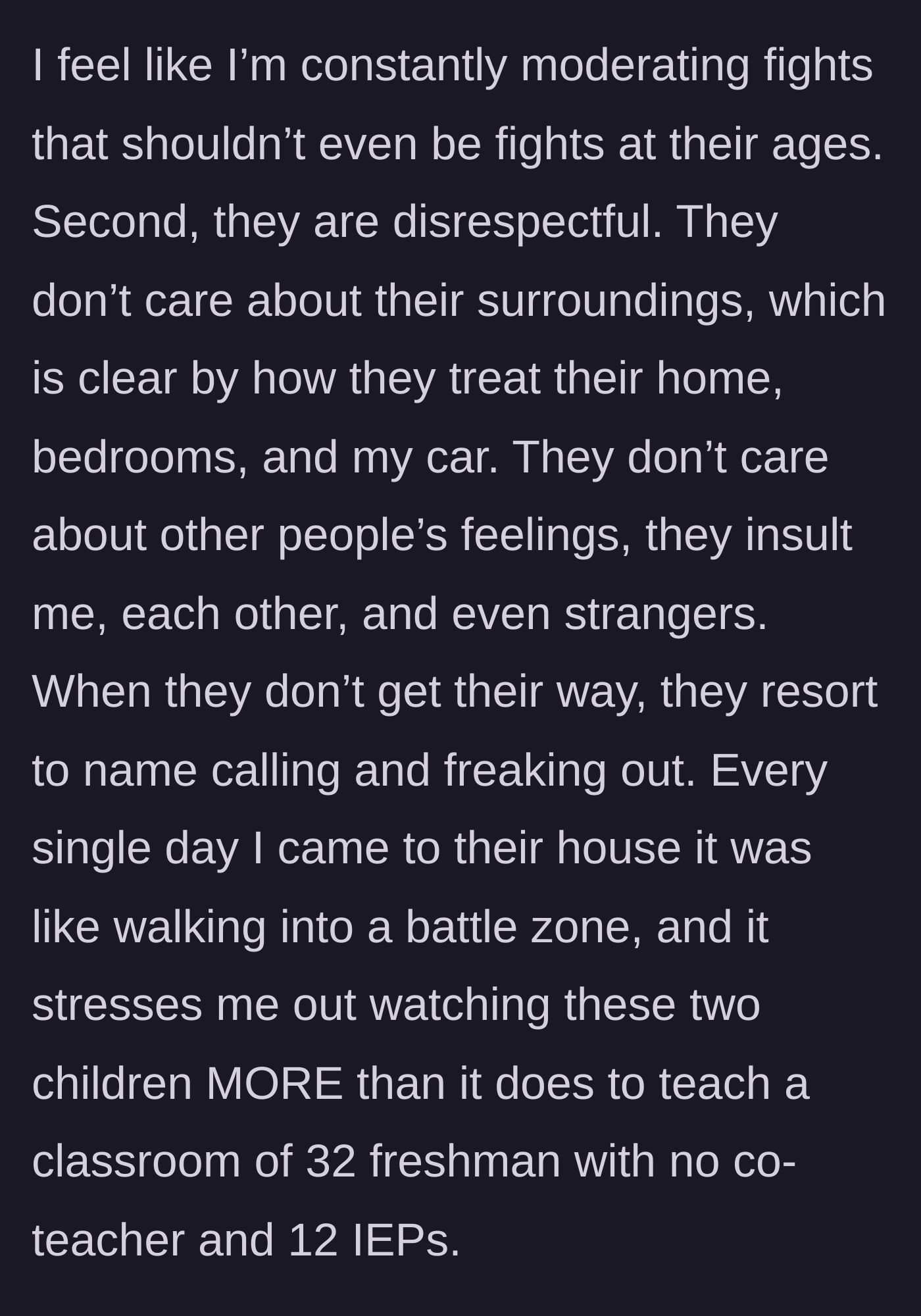Story part 4 - Nanny comparing the stressful, chaotic household to managing a classroom of 32 freshmen.