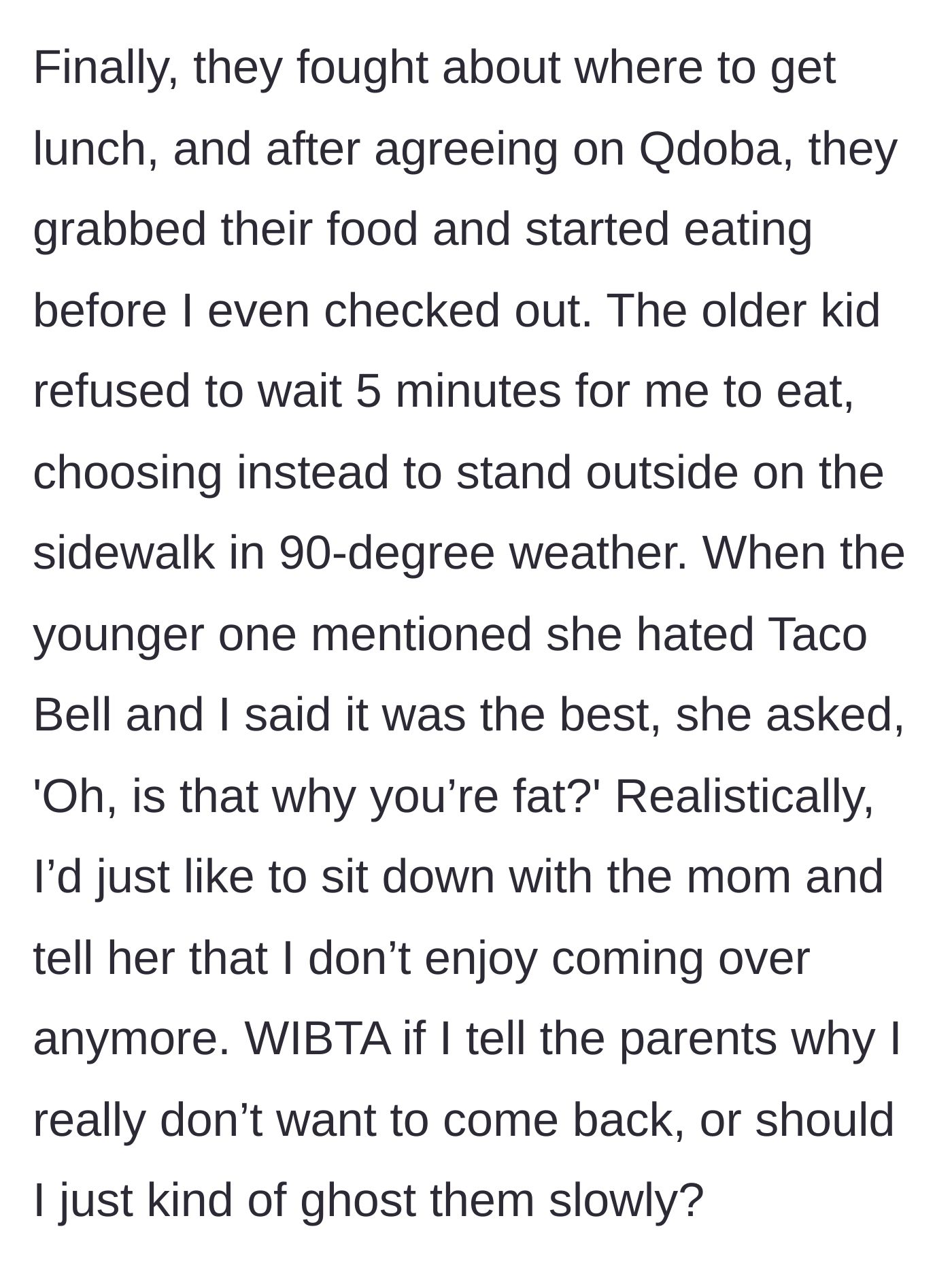Story part 7 - Nanny recounting the Qdoba lunch debacle and being callously called fat by the youngest child.
