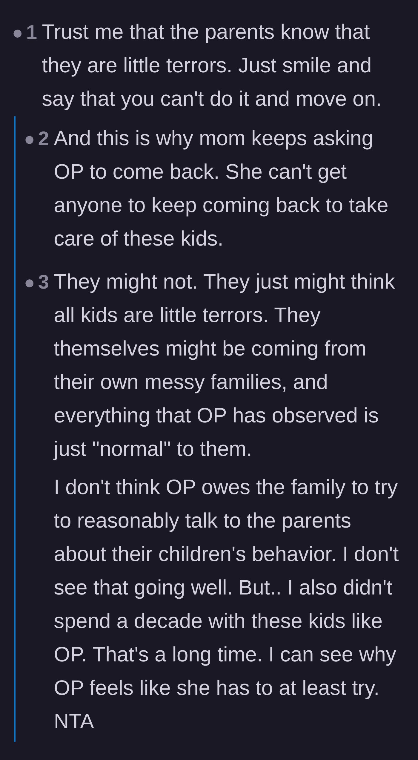 Comment thread 2 - Discussion on whether the parents are secretly aware of their children's atrocious behavior and simply desperate for childcare.