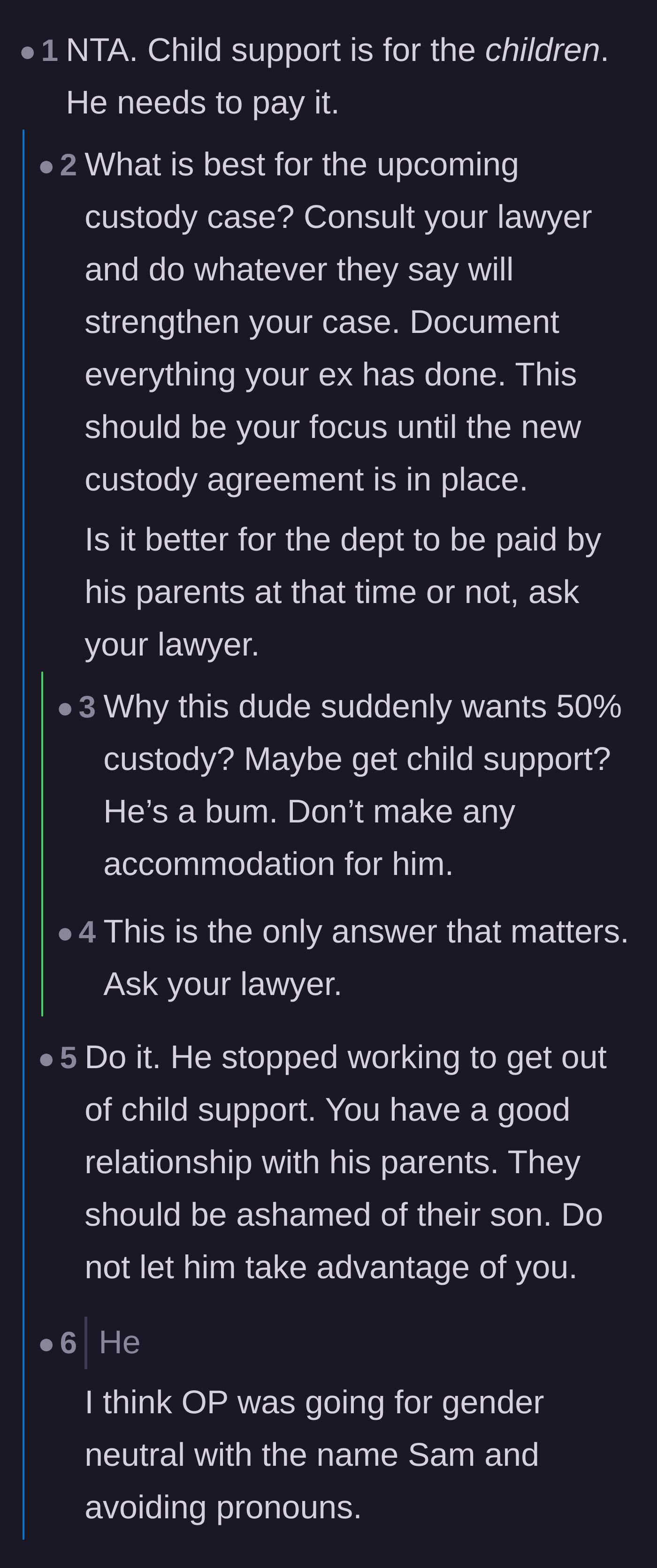 Comment thread 1 - Readers dissect the ex's likely strategy of using a 50/50 custody bid to wipe out his child support debt and advise consulting a lawyer.