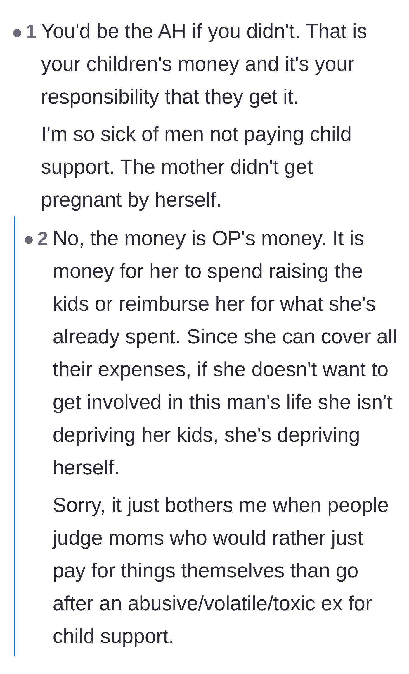 Comment thread 5 - A debate over whether child support money legally belongs to the children or is meant to reimburse the primary parent for expenses.