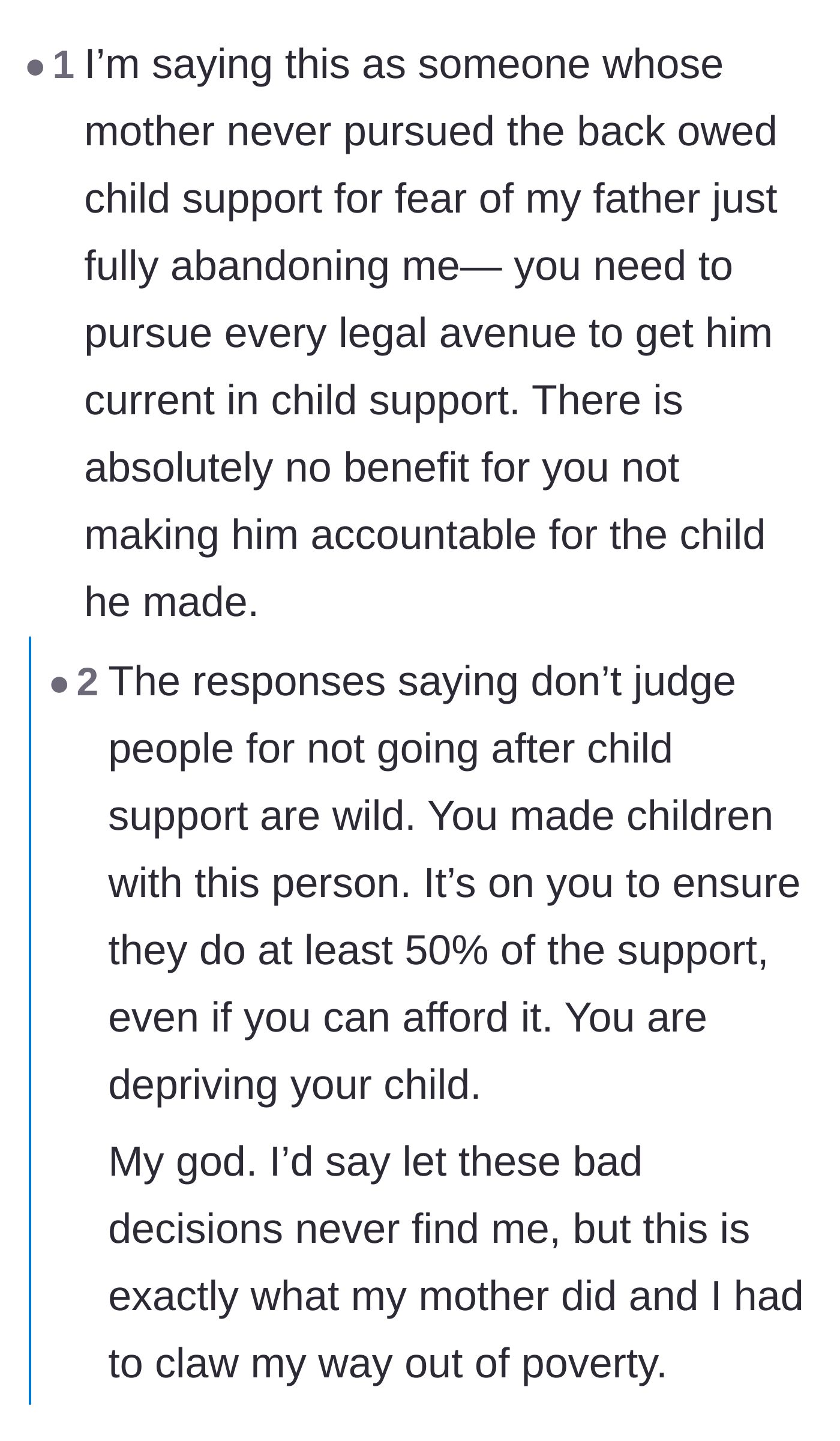 Comment thread 6 - Adult children of deadbeat parents share how their lives were negatively impacted when their custodial parent refused to pursue child support.
