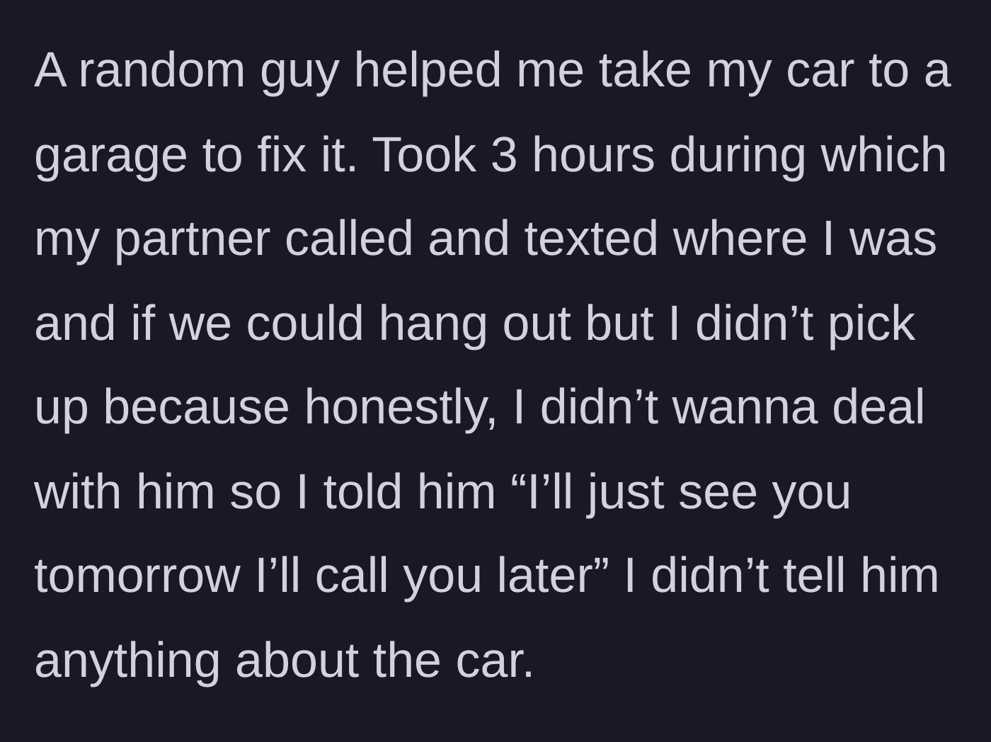 Story part 3 - A kind stranger helping a woman at the mechanic while she ignores texts from her fiancé.