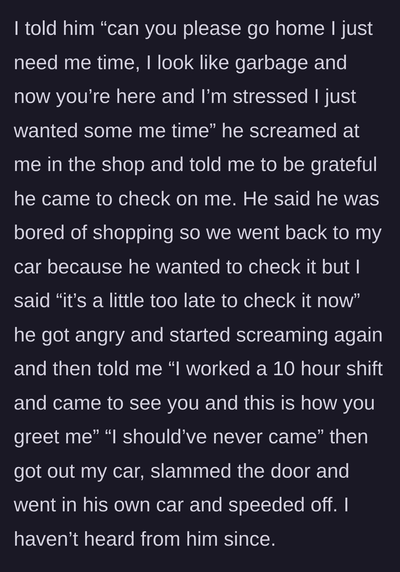 Story part 5 - A man throwing a public tantrum in a shop, demanding gratitude for showing up, and speeding off.