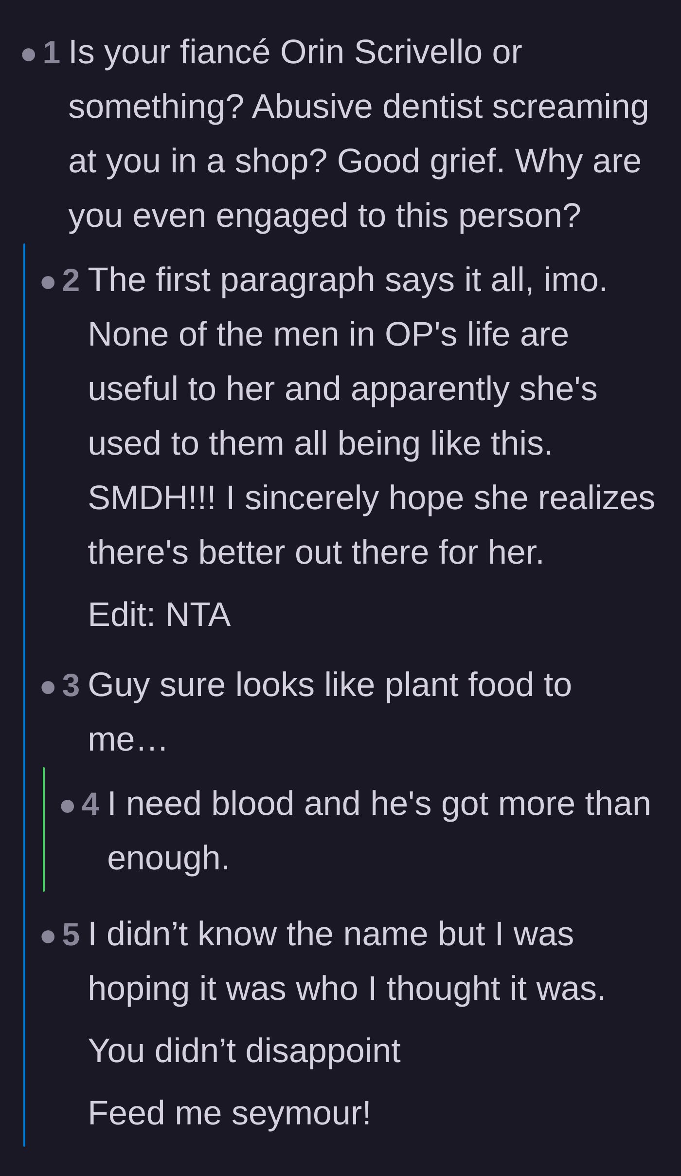 Comment thread 5 - Commenters comparing the screaming fiancé to the abusive dentist from the musical Little Shop of Horrors.
