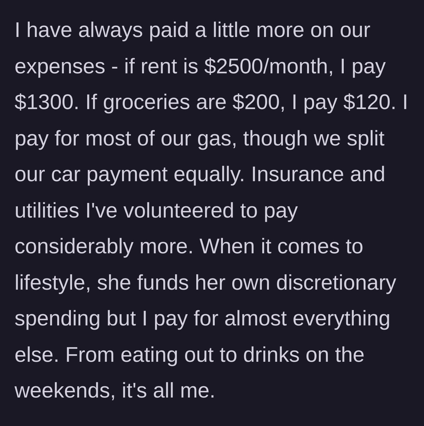 Story part 3 - A breakdown of the couple's heavily skewed household expenses and dating costs, all heavily subsidized by the author.