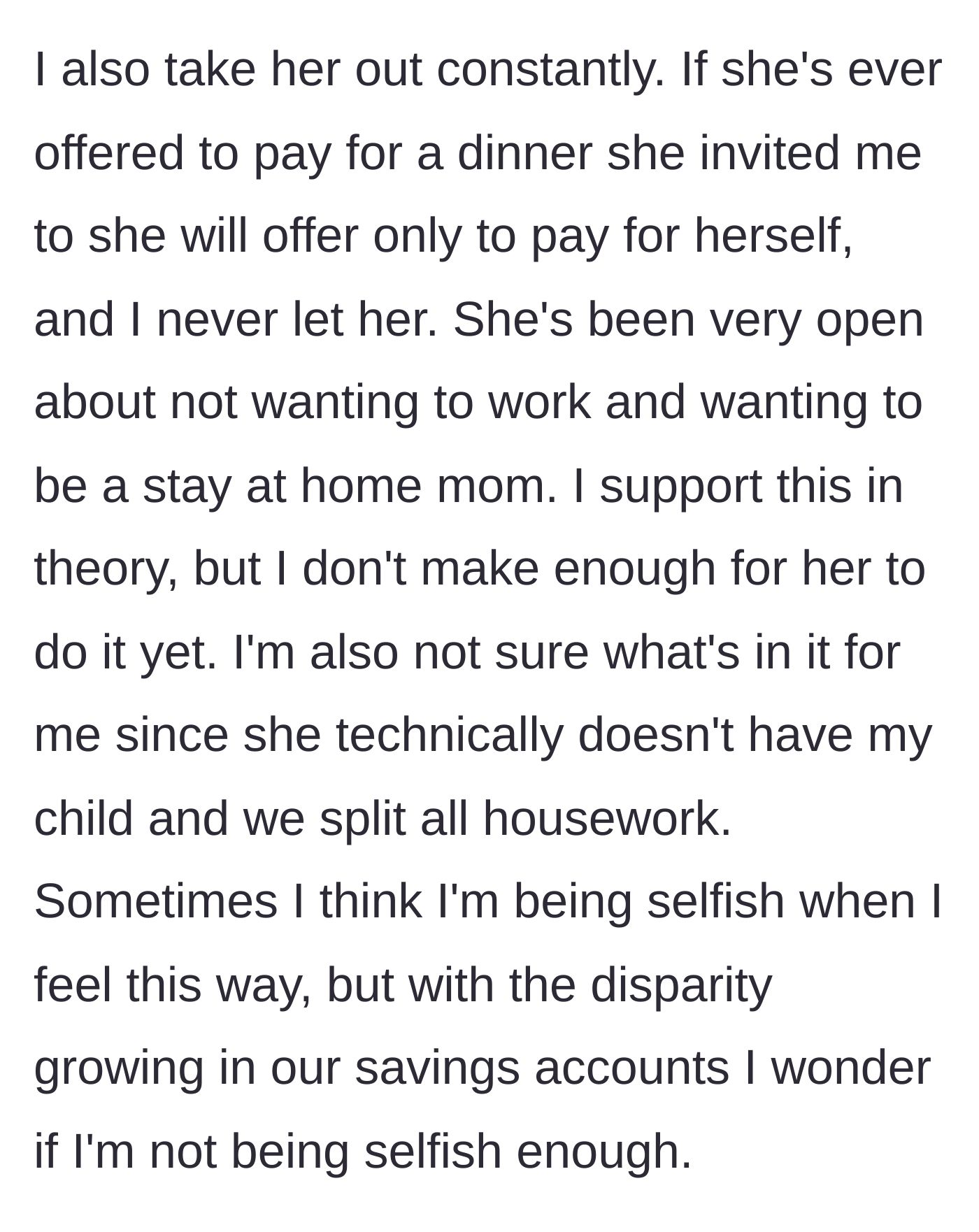 Story part 5 - The author questions his girlfriend's desire to be a stay-at-home mom and her absolute refusal to ever pay for their dates.