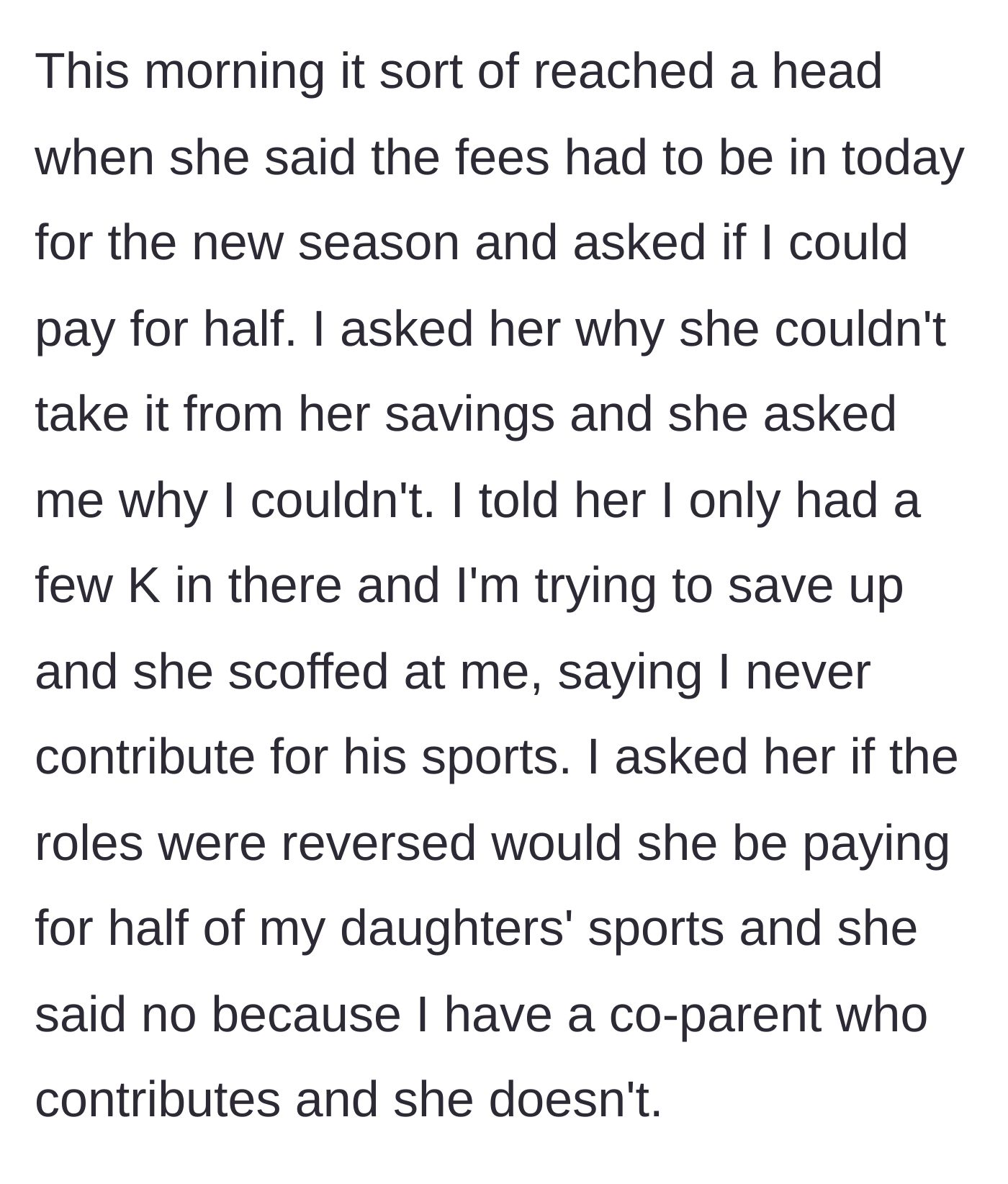 Story part 6 - The argument where the girlfriend demands he split the sports fee and mocks his completely empty savings account.
