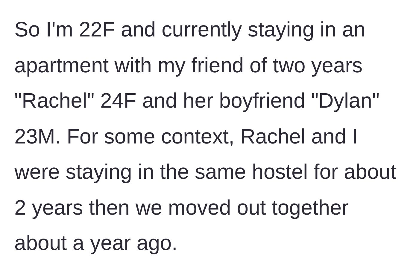 Story part 1 - Two female friends transition from a hostel to their own shared apartment.