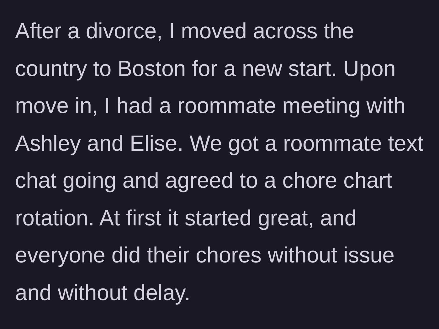 Story part 1 - Moving to Boston, having a roommate meeting, and setting up a chore chart that initially works perfectly.
