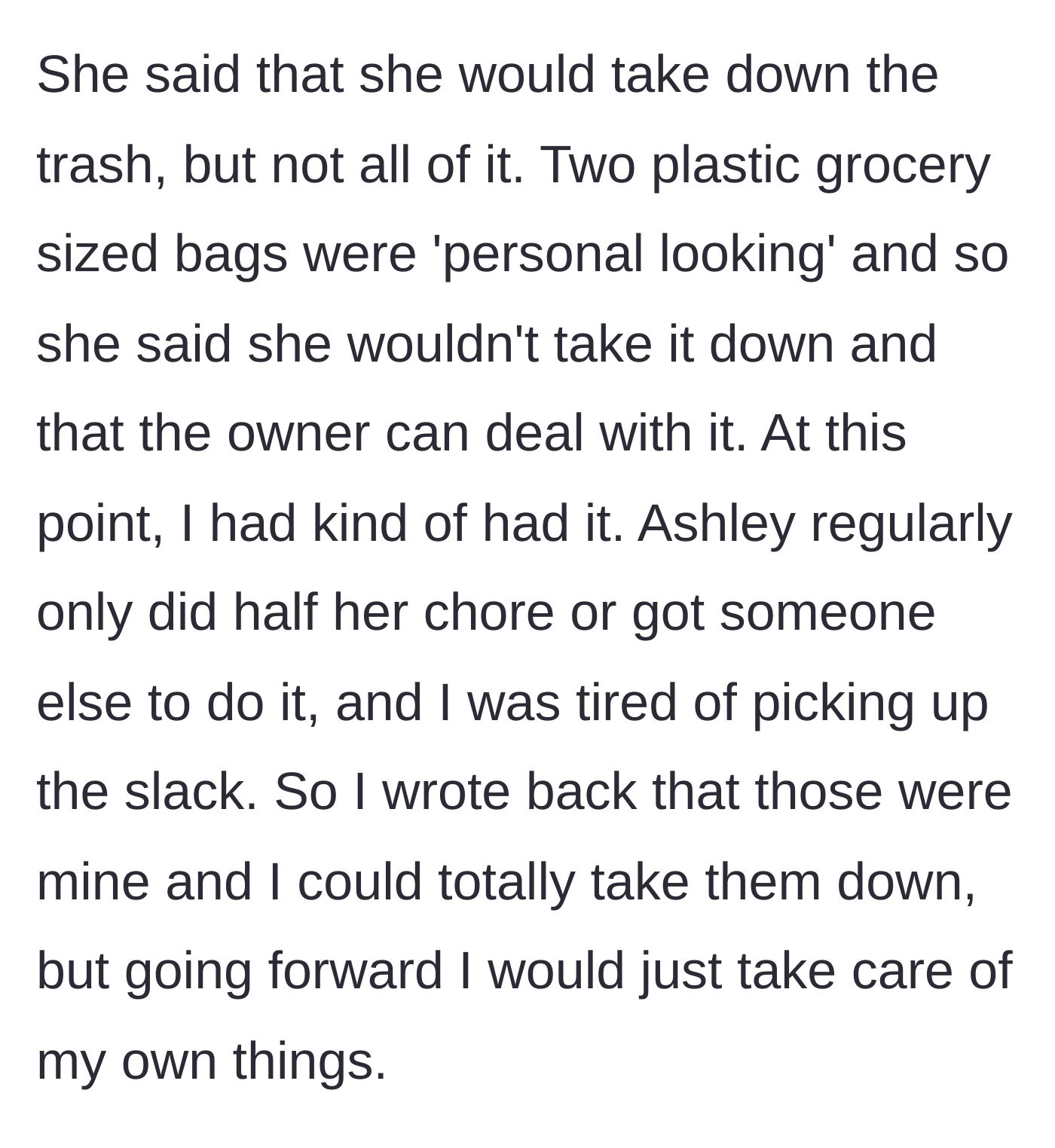 Story part 4 - Ashley refuses to take out two bags of trash because they look 'personal,' prompting the main character to quit the system.
