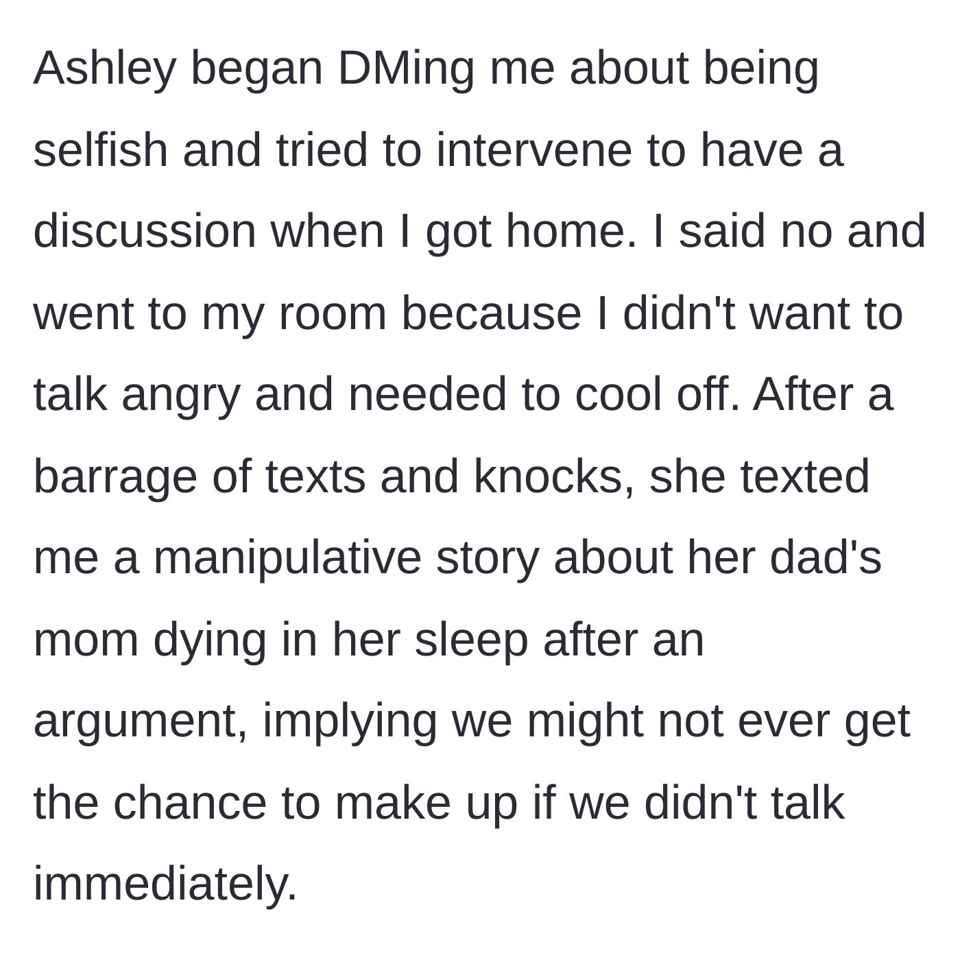 Story part 6 - Ashley sends angry messages, knocks on the door, and uses a story about a dead grandmother to force a conversation.
