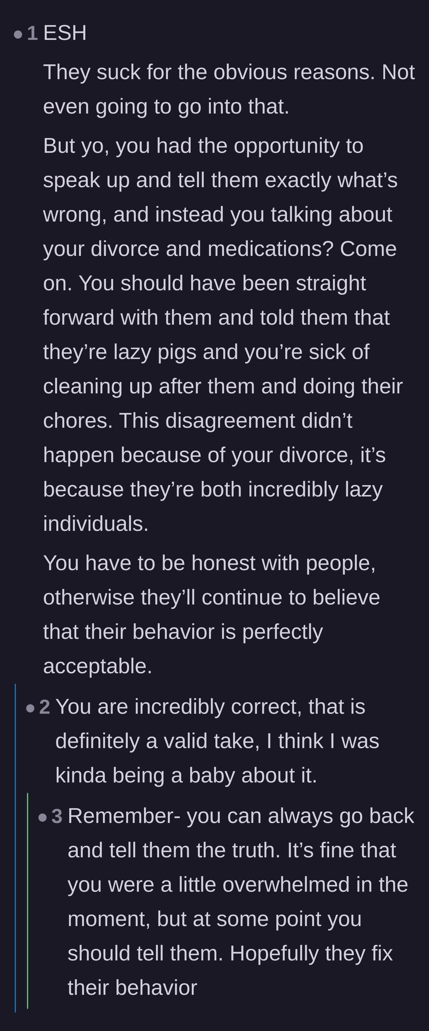 Comment thread 5 - Constructive criticism telling the main character they needed to call out the roommates' laziness directly.