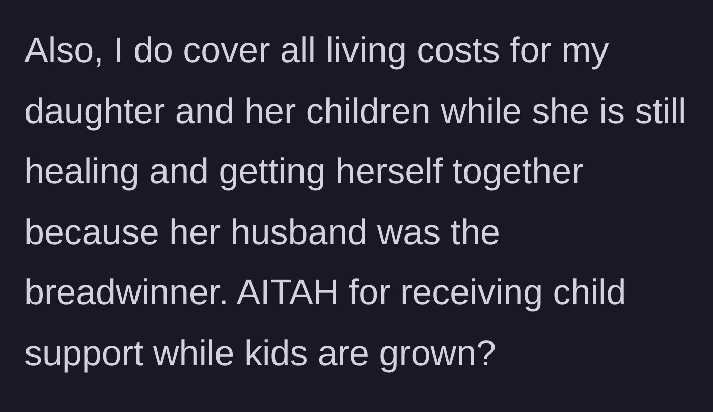 Story part 3 - The mother questions if she is wrong for collecting the money, noting she uses her income to fully support her grieving daughter's family.