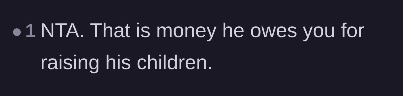 Comment thread 5 - A simple reminder that the owed money is direct compensation for raising the children alone