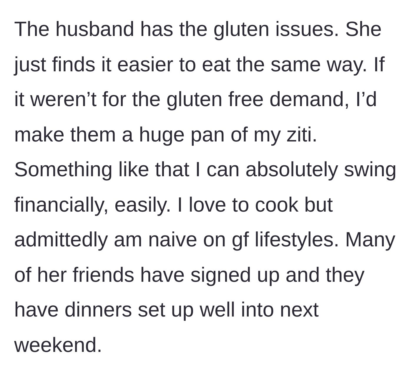 Story part 4 - Revealing the healthy husband is the one who needs gluten-free food, but the friend already has plenty of meals lined up anyway.