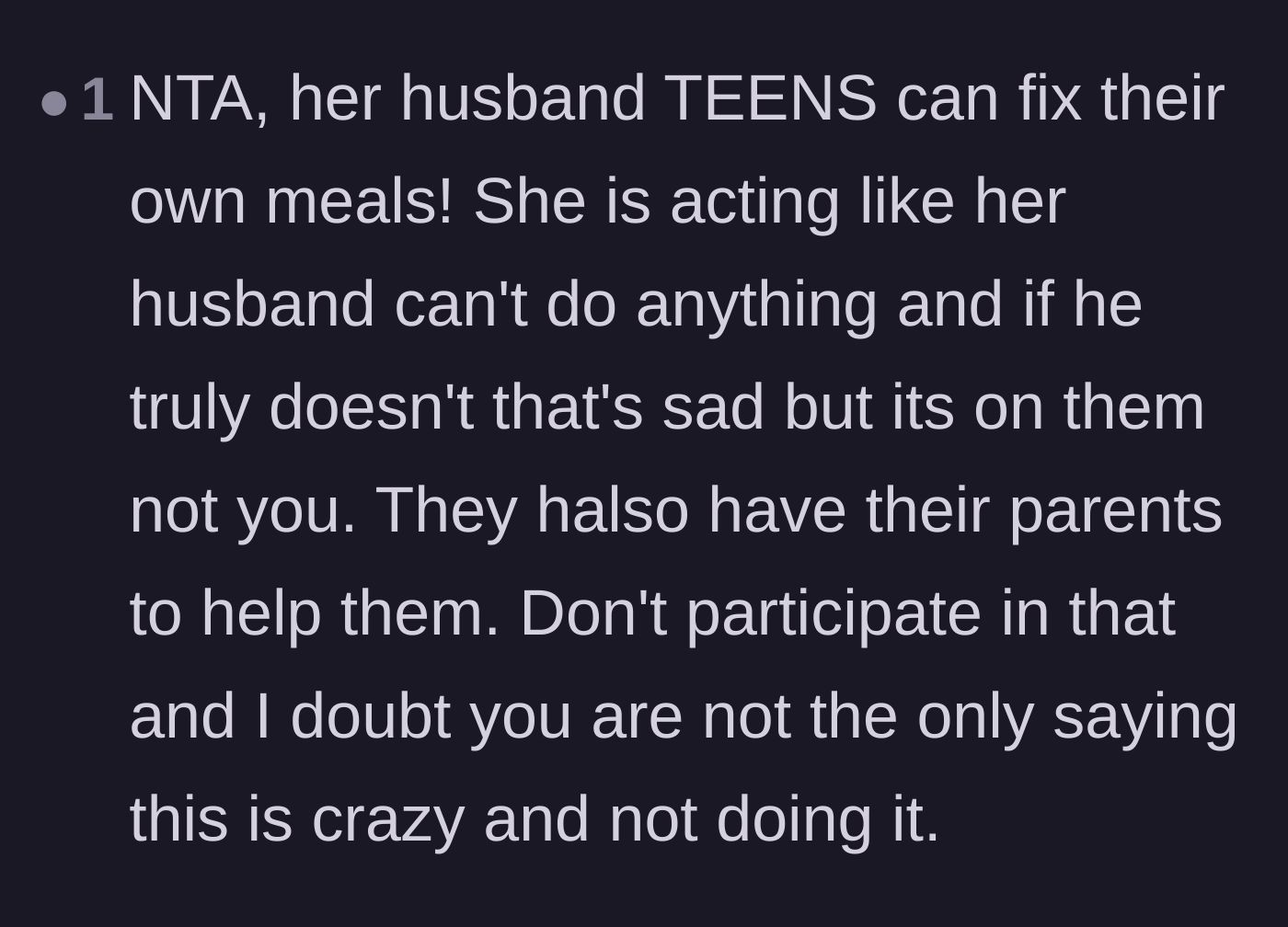 Comment thread 5 - Calling out the weaponized incompetence of the husband and teenagers who should be cooking for themselves.