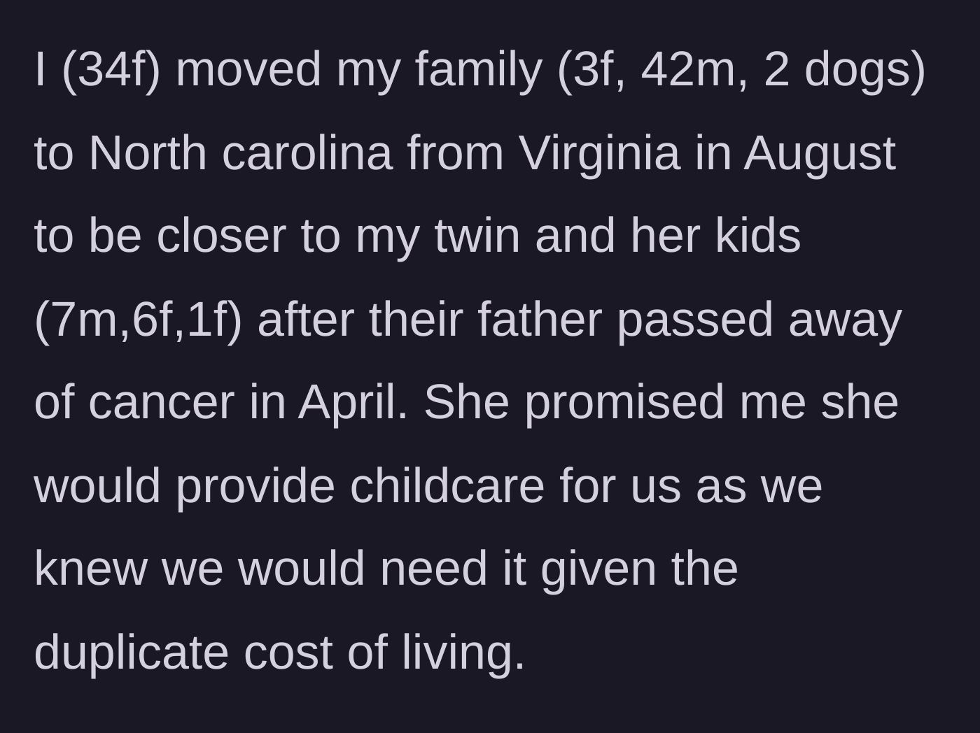 Story part 1 - Mom moving her family, including a toddler and dogs, to North Carolina to support her widowed twin sister