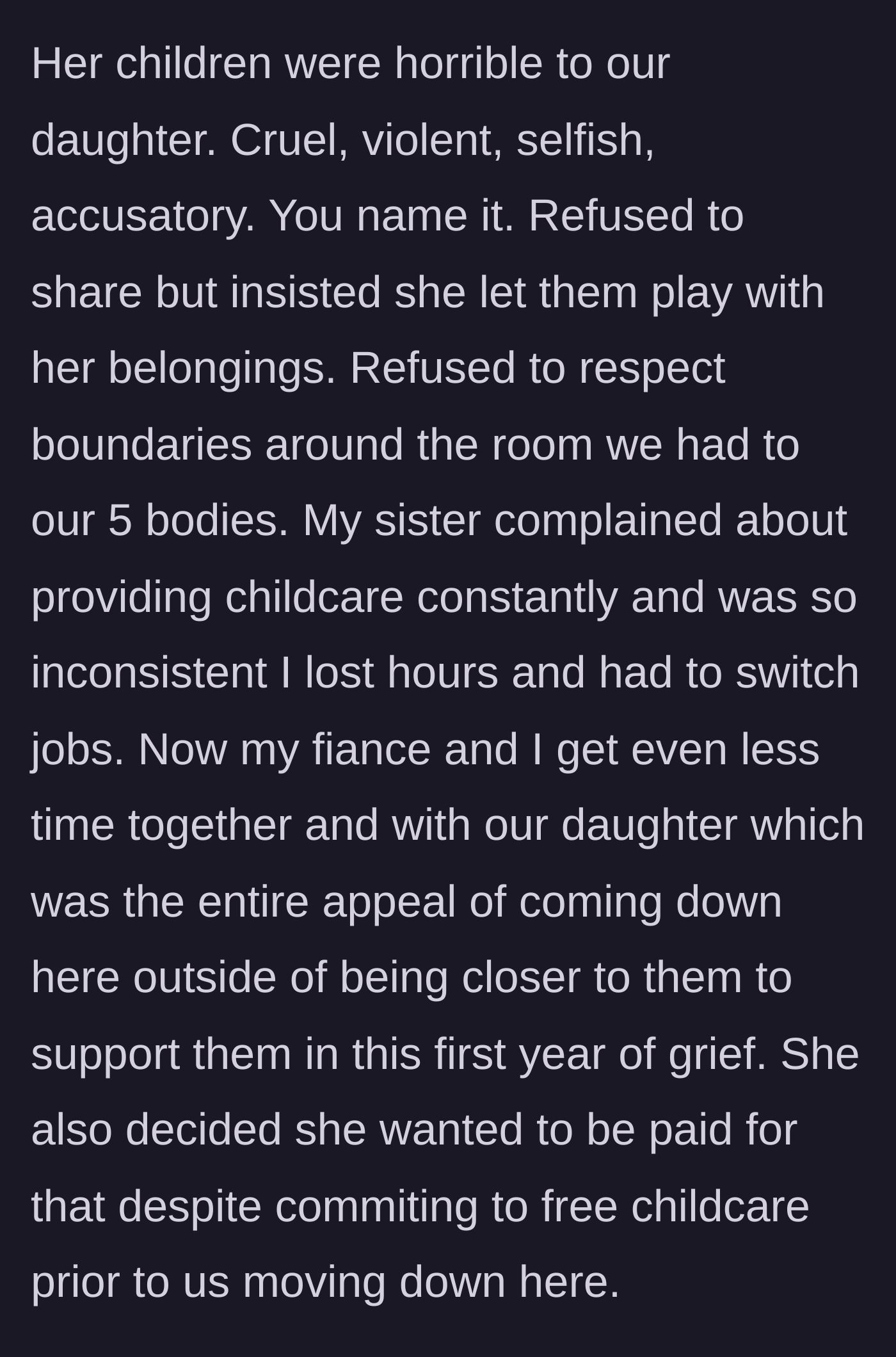 Story part 3 - Sister demanding payment for childcare she originally promised for free while kids terrorize their cousin