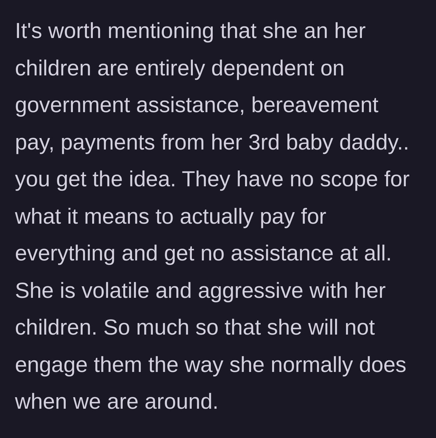 Story part 6 - Sister living off various assistance funds without understanding financial struggle