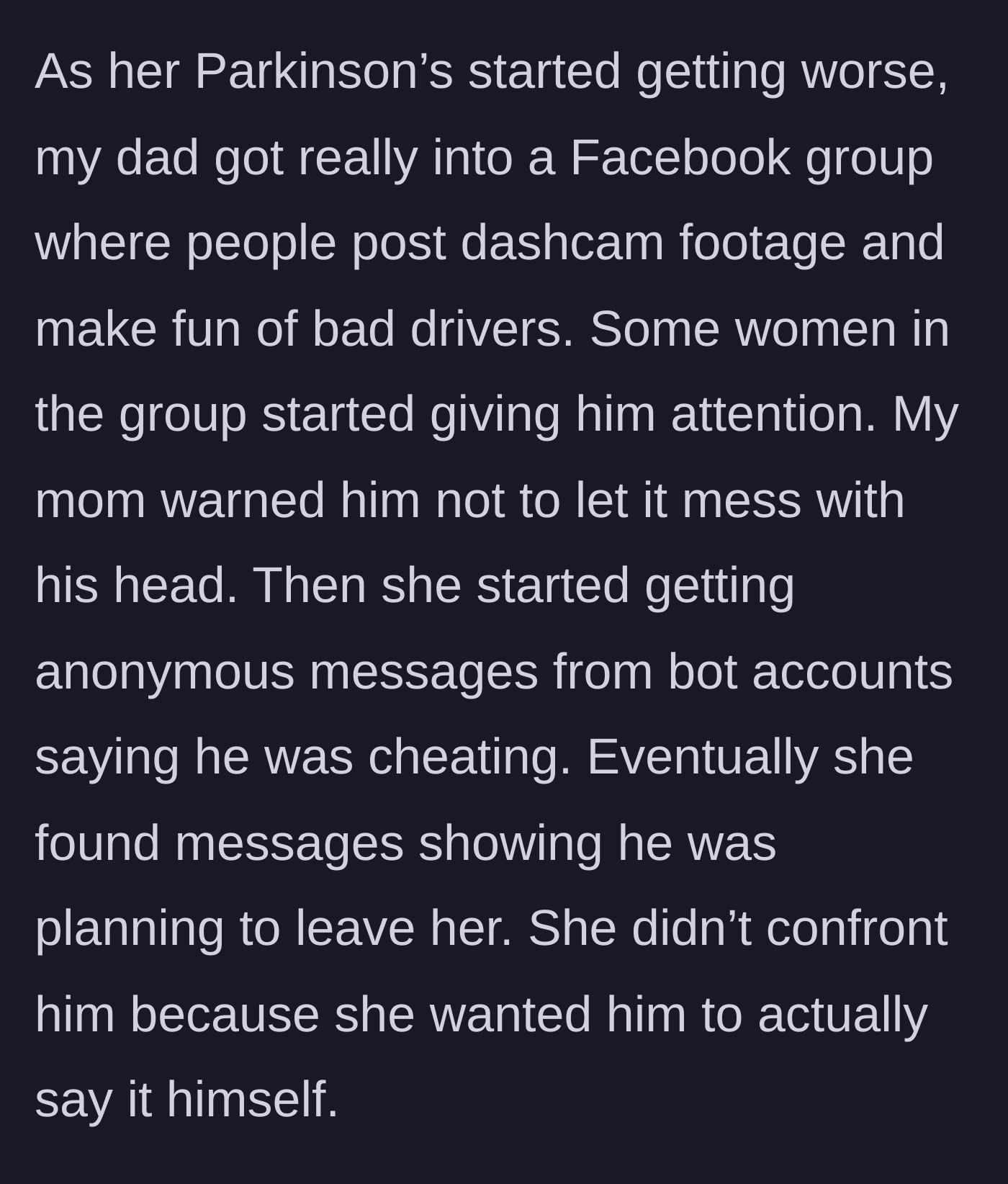 Story part 4 - The father becomes obsessed with a Facebook dashcam group, receives attention from women, and secretly plans to abandon his sick wife.