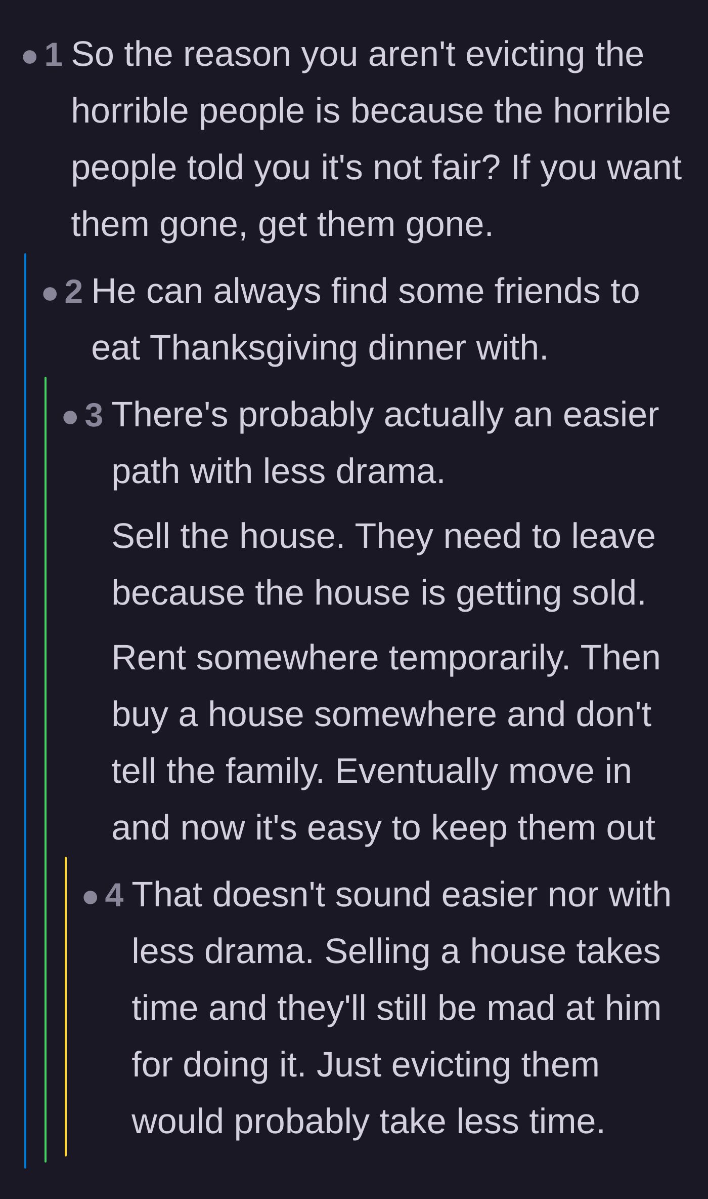 Comment thread 2 - Discussion on whether he should just sell the house or go through the formal eviction process.