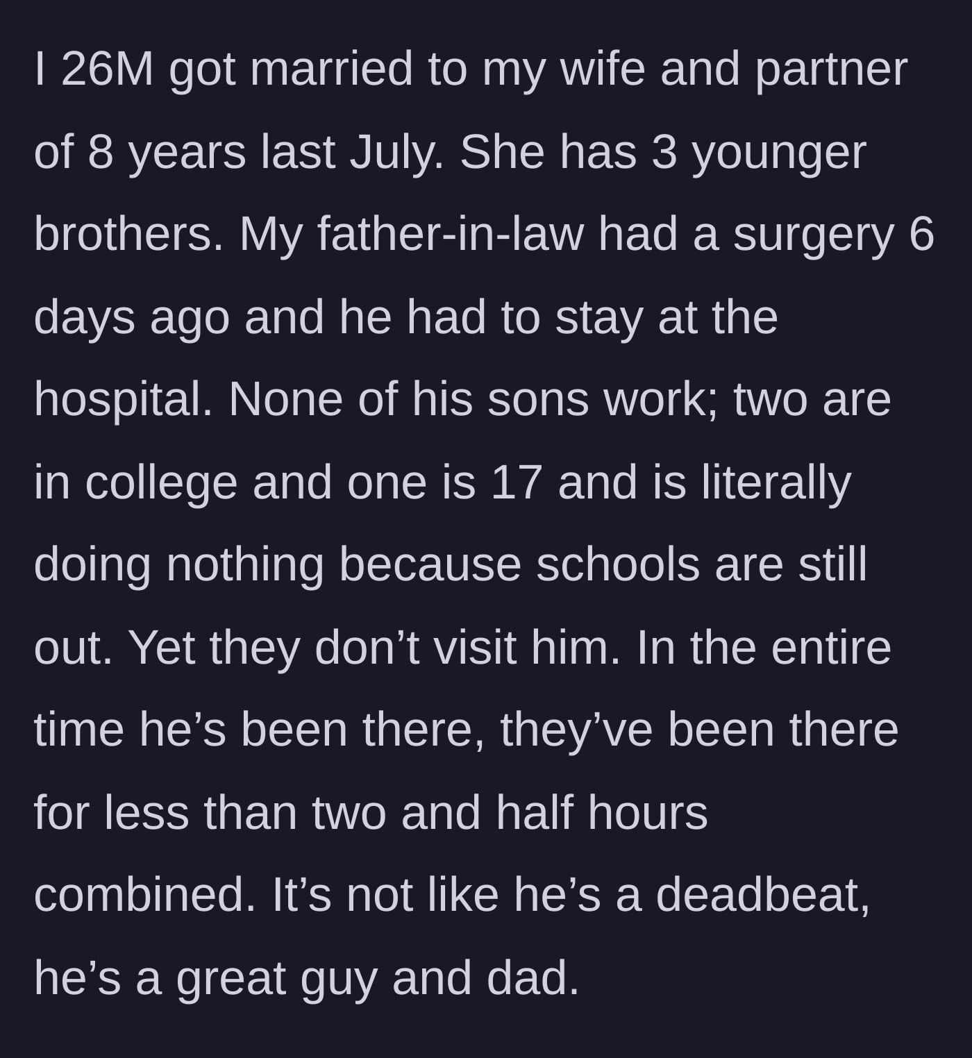 Story part 1 - Father-in-law is hospitalized while his three capable sons completely ignore him.