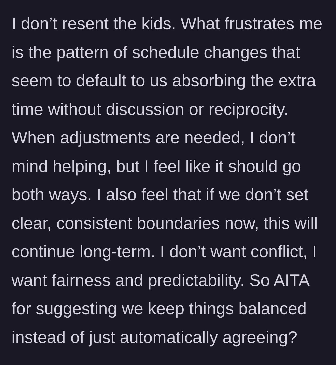 Story part 5 - A stepparent expressing the desire for boundaries, fairness, and a predictable schedule without harboring resentment.