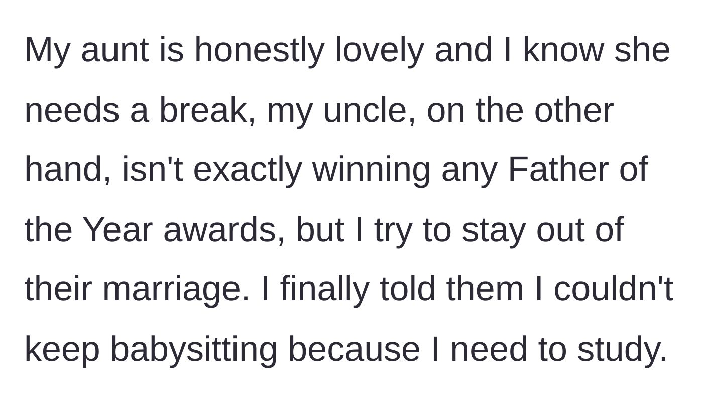 Story part 4 - The student recognizes the uncle's lack of parenting and finally tells them she cannot babysit anymore because she needs to study.
