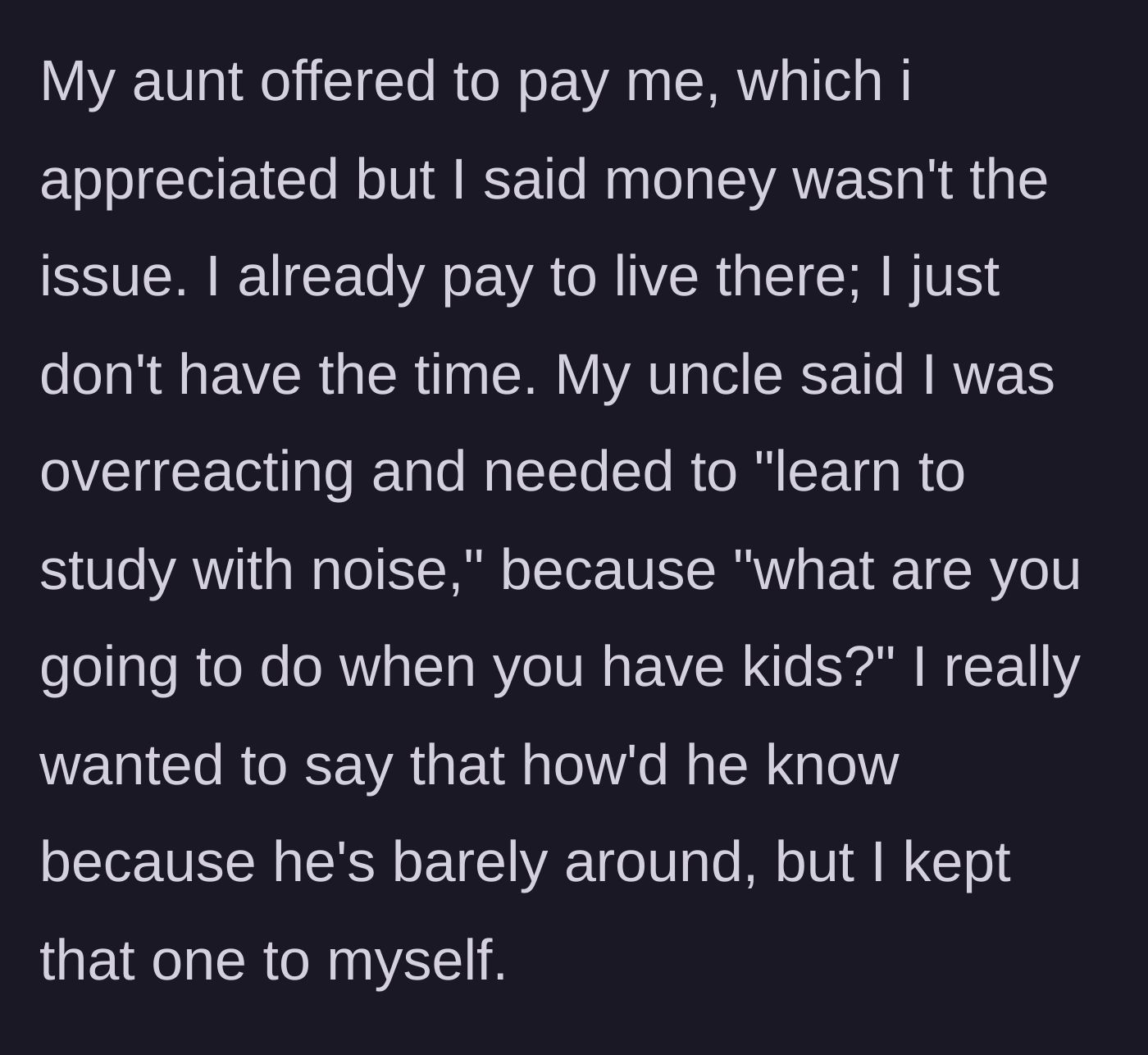 Story part 5 - The aunt offers money, but the uncle criticizes the student for not studying through the noise and questions her future parenting abilities.