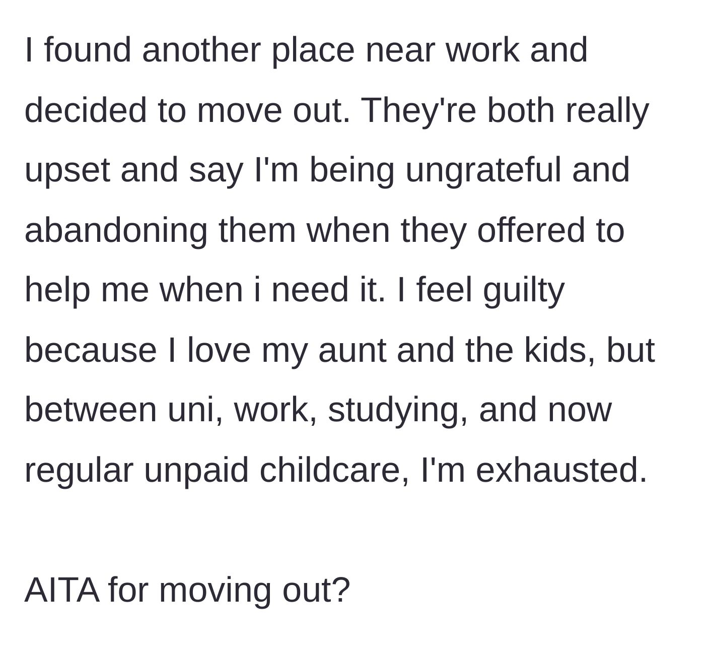 Story part 6 - The student moves out to a new place, leaving the aunt and uncle upset and claiming she is ungrateful.