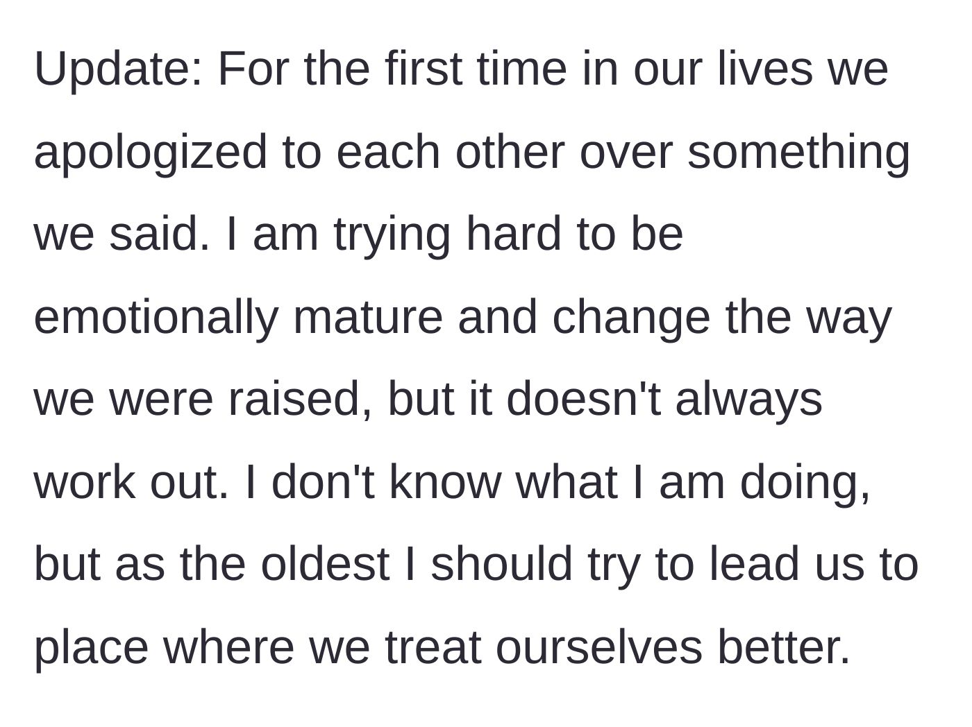 Story part 10 - An update revealing the sisters apologizing to each other and breaking toxic family cycles.