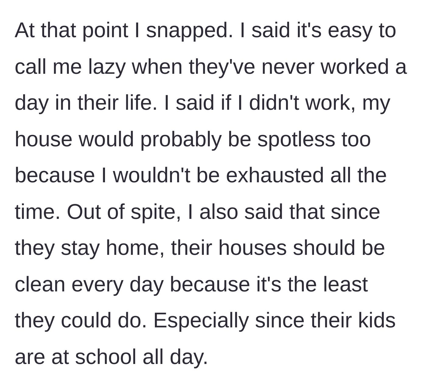 Story part 6 - A furious argument where the working mom insults her stay-at-home sisters.