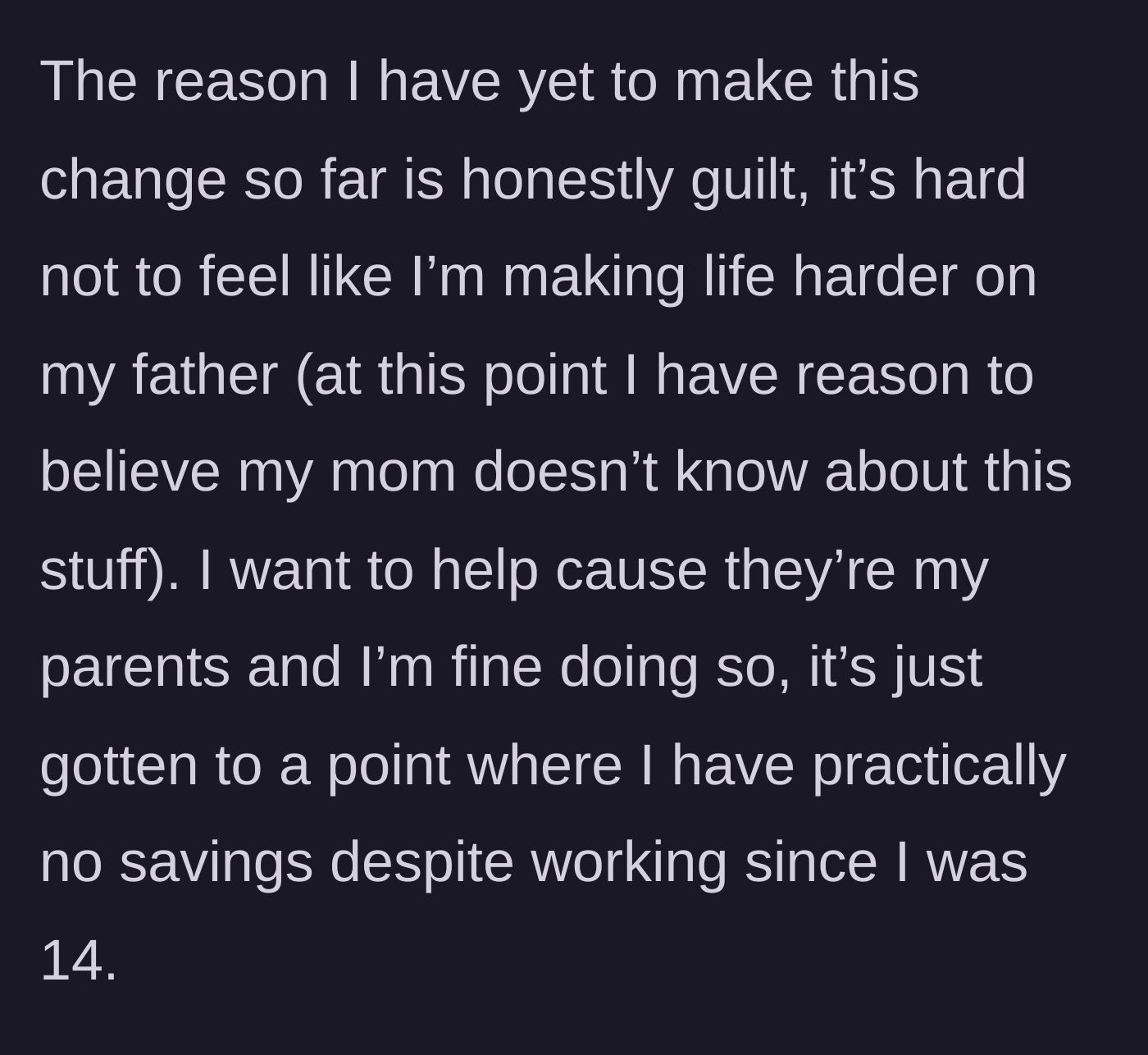 Story part 7 - The author expressing guilt over potentially making life harder for her father, realizing her mother is likely unaware of the missing money.