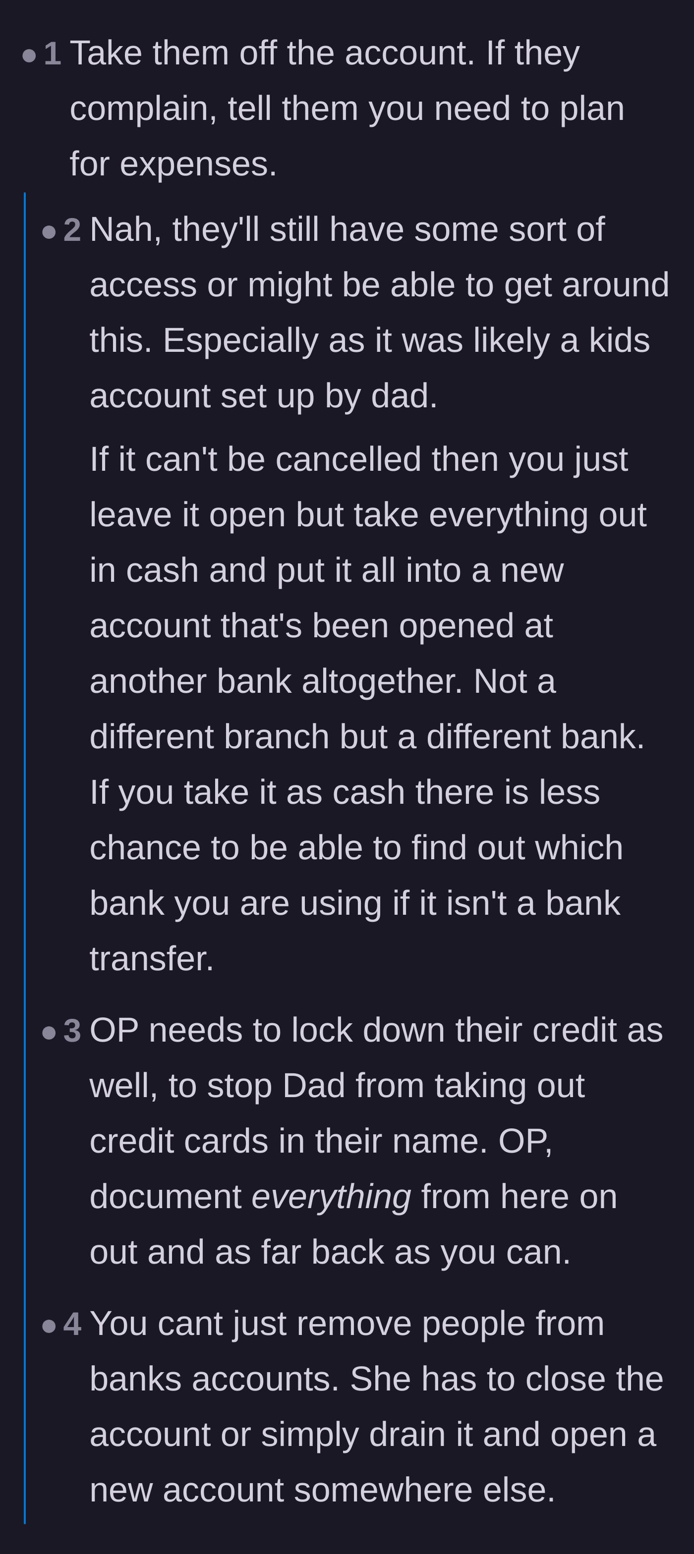 Comment thread 4 - Advice to withdraw the remaining money in untraceable cash and completely close the vulnerable account to avoid overdraft traps.