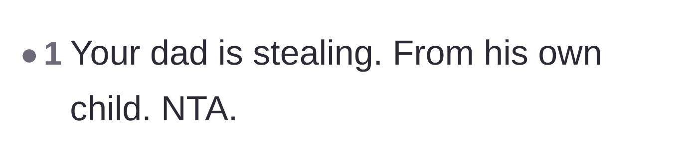 Comment thread 5 - A short, blunt comment stating simply that the father is stealing from his own child.