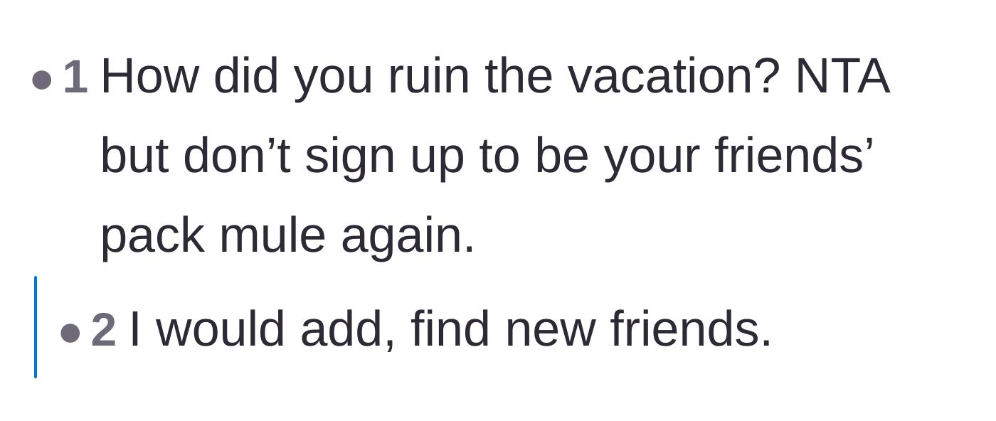 Comment thread 2 - A blunt assessment advising the main character to stop playing pack mule and find better friends.
