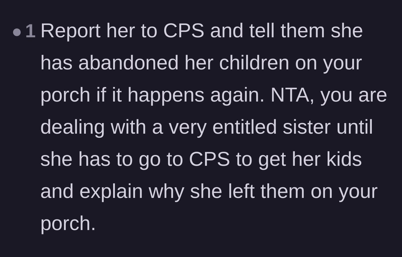 Comment thread 6 - Suggesting CPS involvement to force the sister to face actual consequences for abandoning her kids.