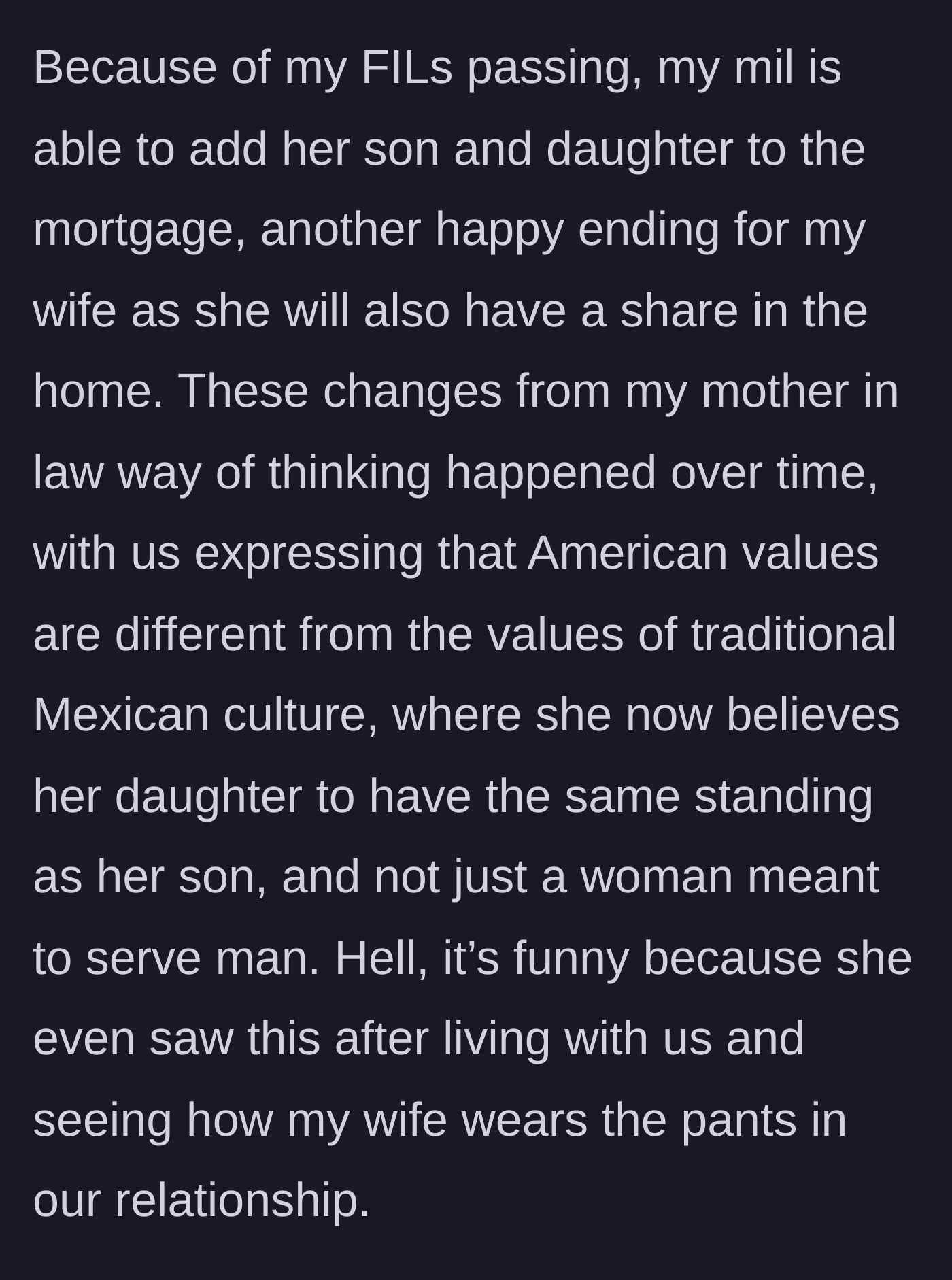 Story part 6 - Mother-in-law adds her daughter to the mortgage, breaking traditional cultural norms.