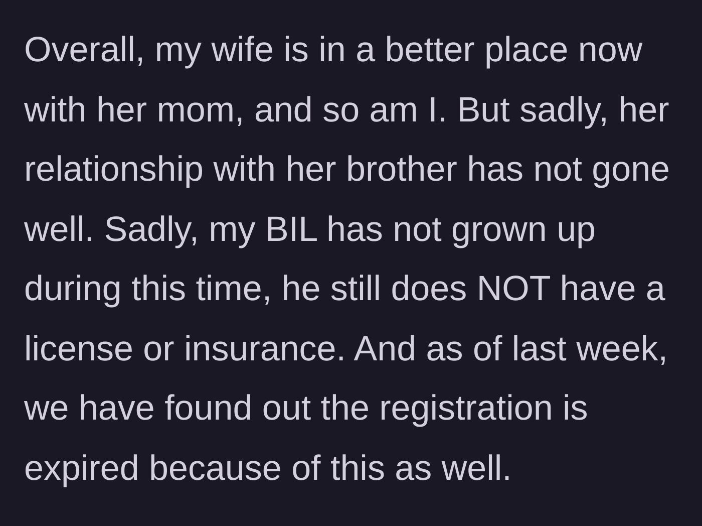 Story part 7 - Discovering the brother-in-law has an expired car registration and still no driver's license.