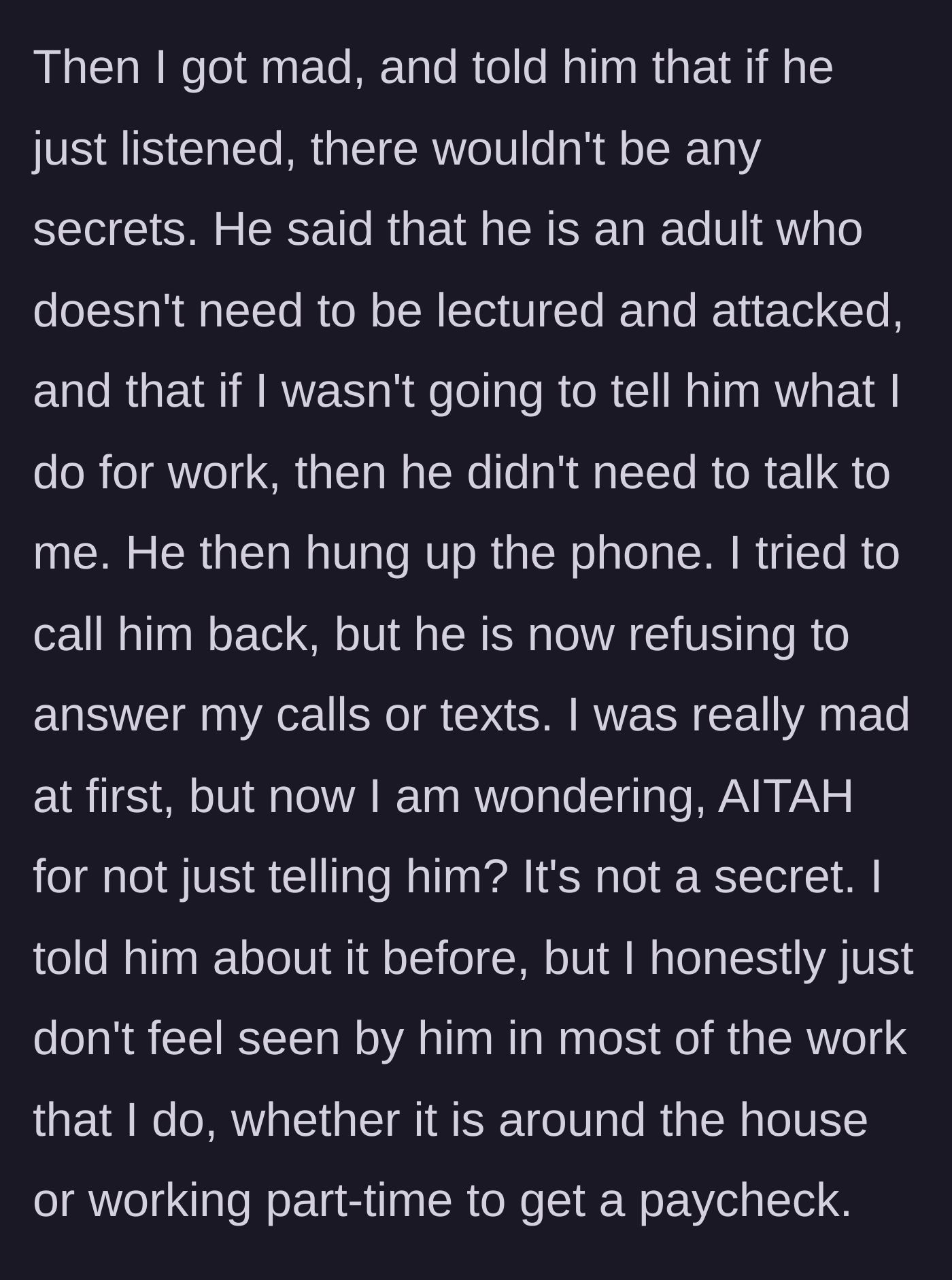 Story part 6 - The argument escalating with him hanging up and giving her the silent treatment, leaving her questioning her stance.