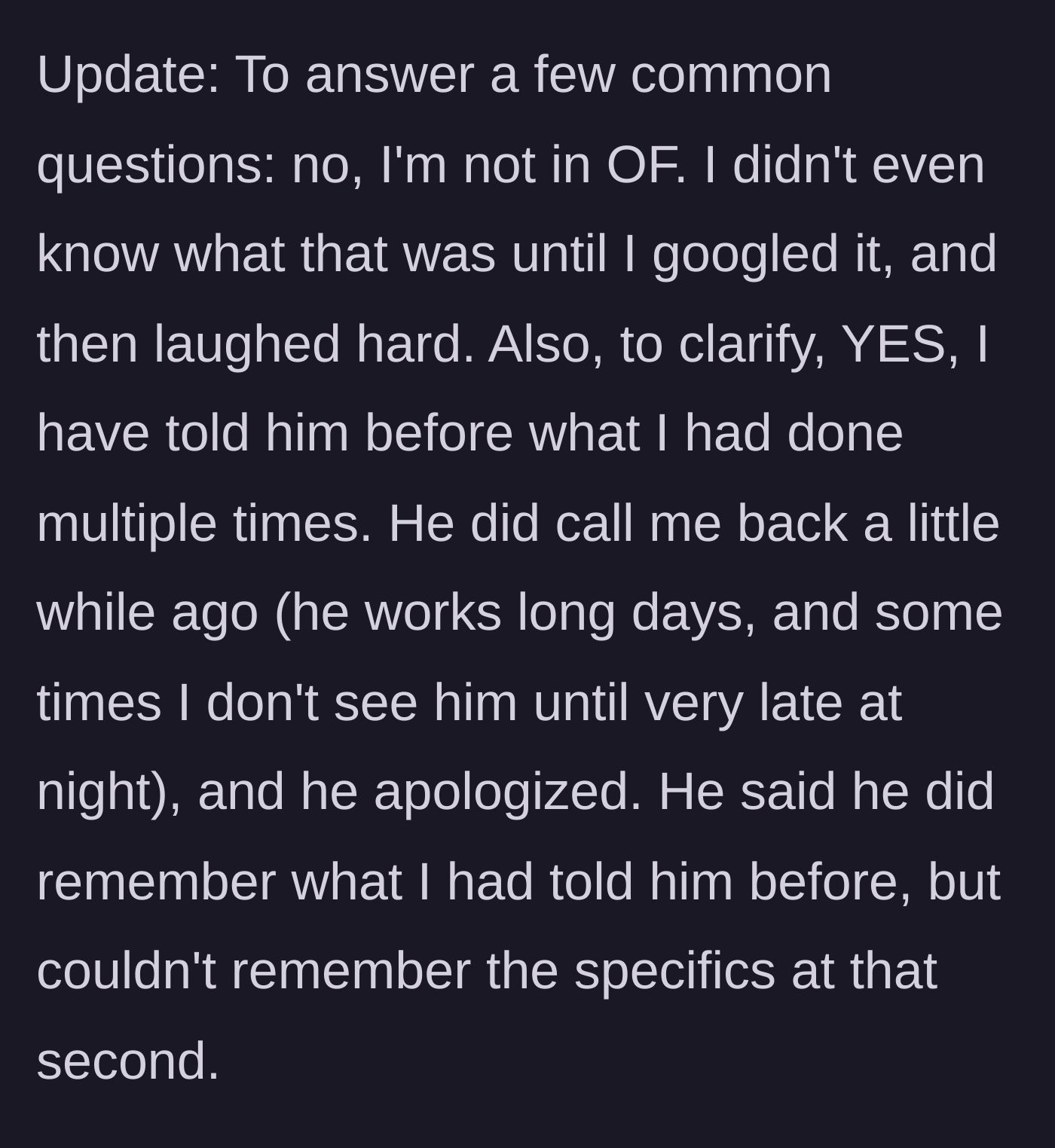Story part 7 - Update clarifying she is not an adult content creator, followed by the husband calling back to apologize.