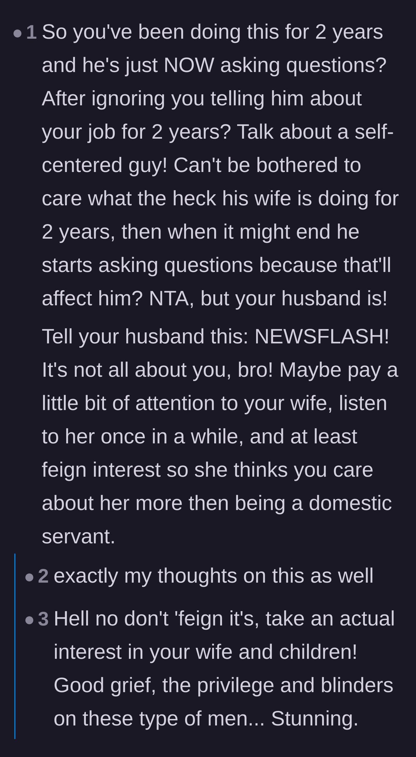 Comment thread 3 - Users criticizing the husband's self-centered reaction and the audacity of getting angry after ignoring his wife's career for two years.