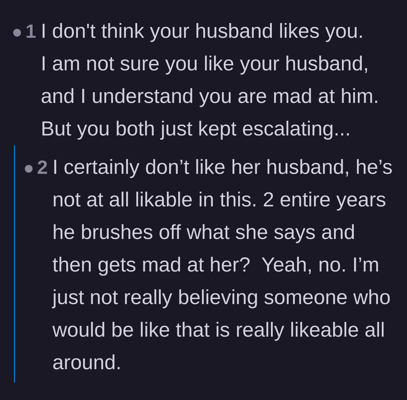 Comment thread 5 - A blunt assessment from a reader suggesting that the husband's long-term dismissiveness indicates a fundamental lack of liking or respecting his wife.