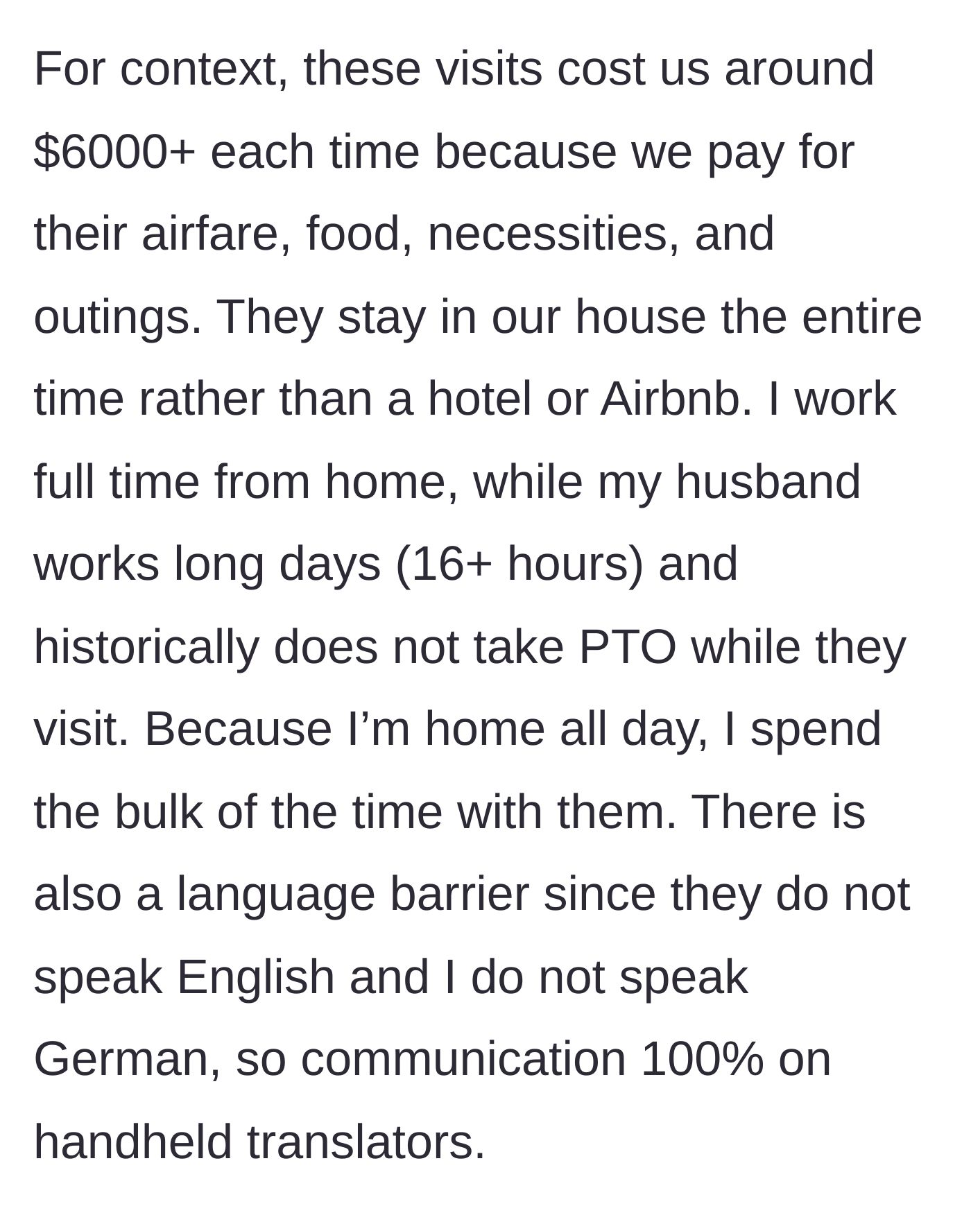 Story part 2 - The wife breaks down the $6,000 price tag, her full-time remote job, her husband's 16-hour workdays without time off, and the complete language barrier.