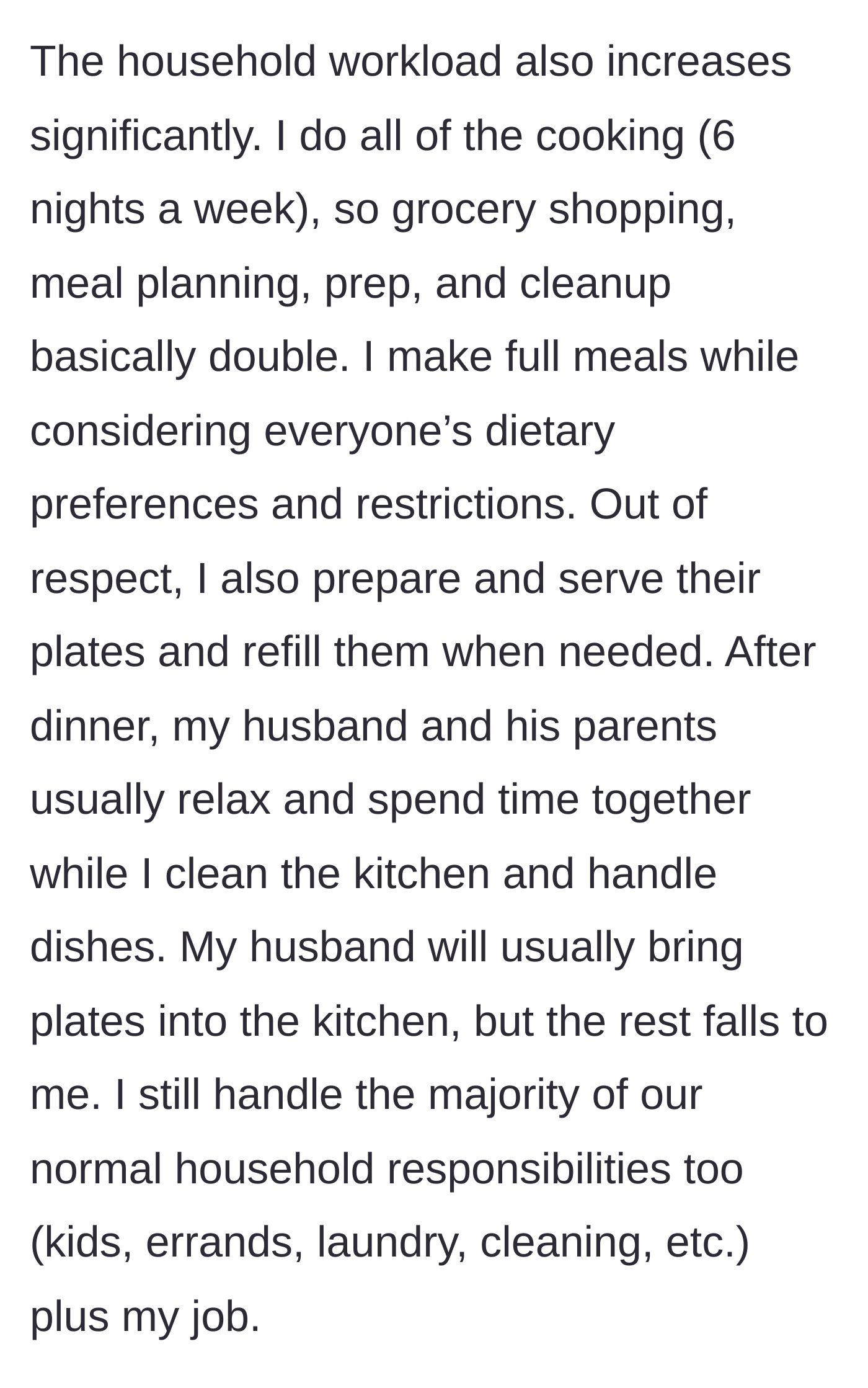 Story part 3 - The wife describes her massive household workload, cooking customized meals, serving the in-laws, and cleaning up while the husband and parents relax.